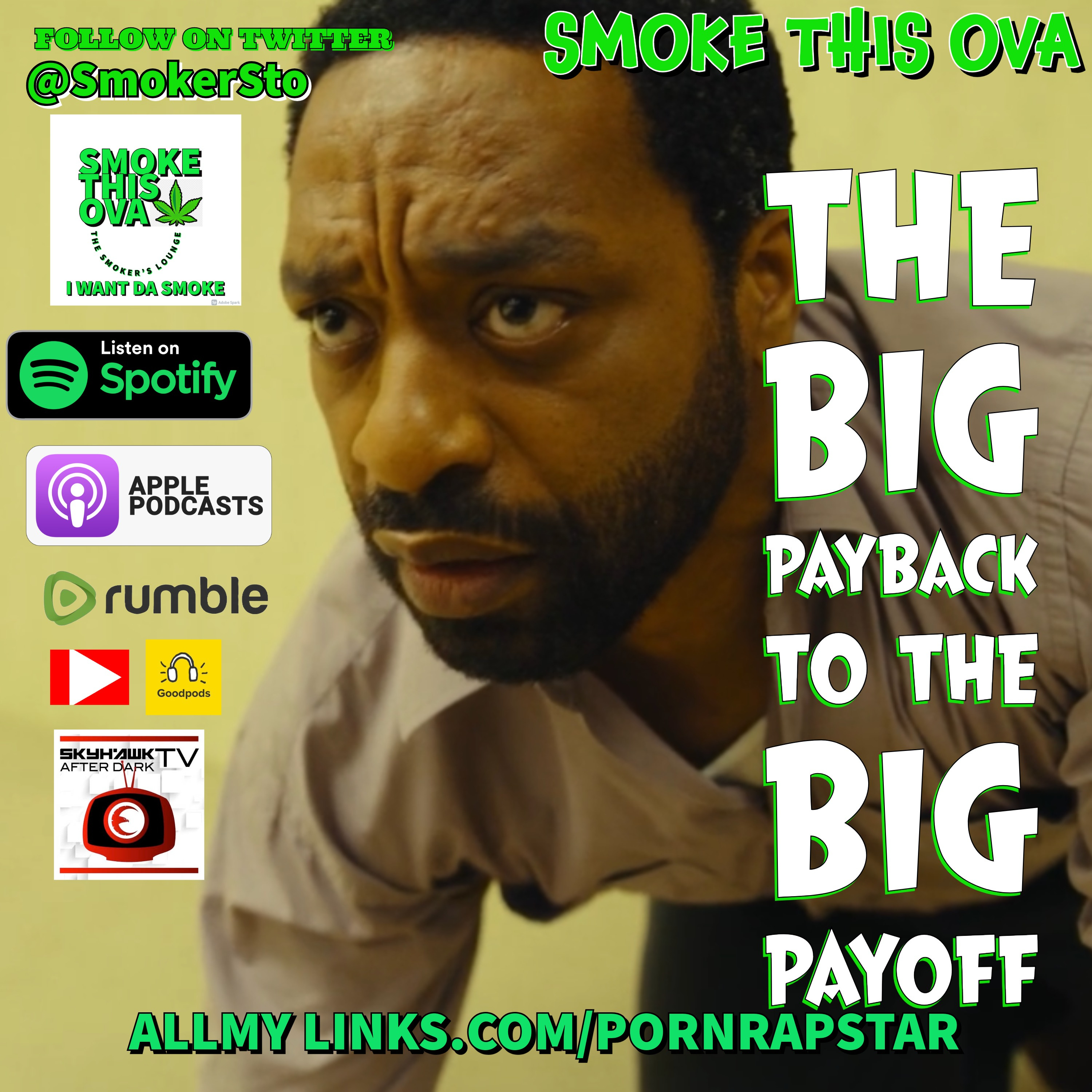 Smoke This Ova: The Big Payback To The Big Pay Off episode artwork