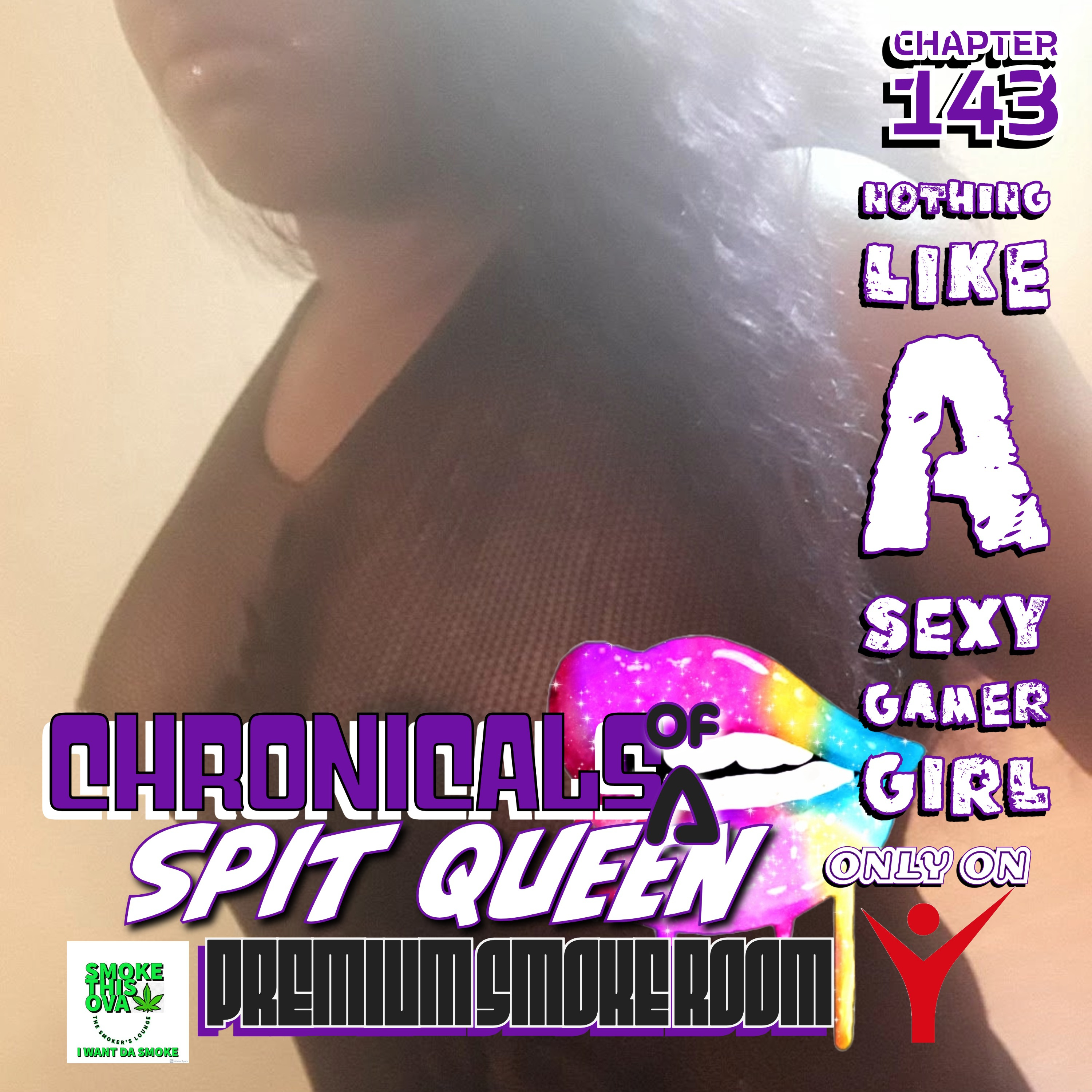 Chronicals Of A Spit Queen Chapter 143: Nothing Like A Sexy Gamer Girl episode artwork