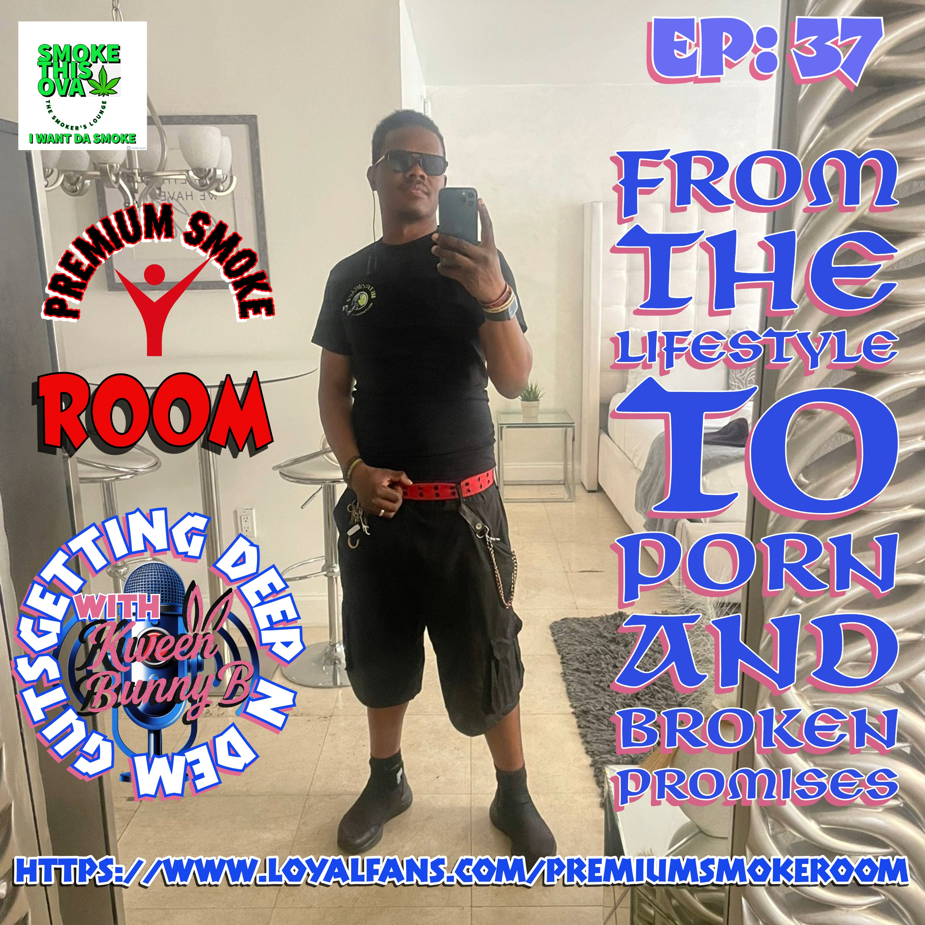 Deep In Dem Guts With Kween Bunny B. Ep. 37: From The Lifestyle To Porn And Broken Promises episode artwork