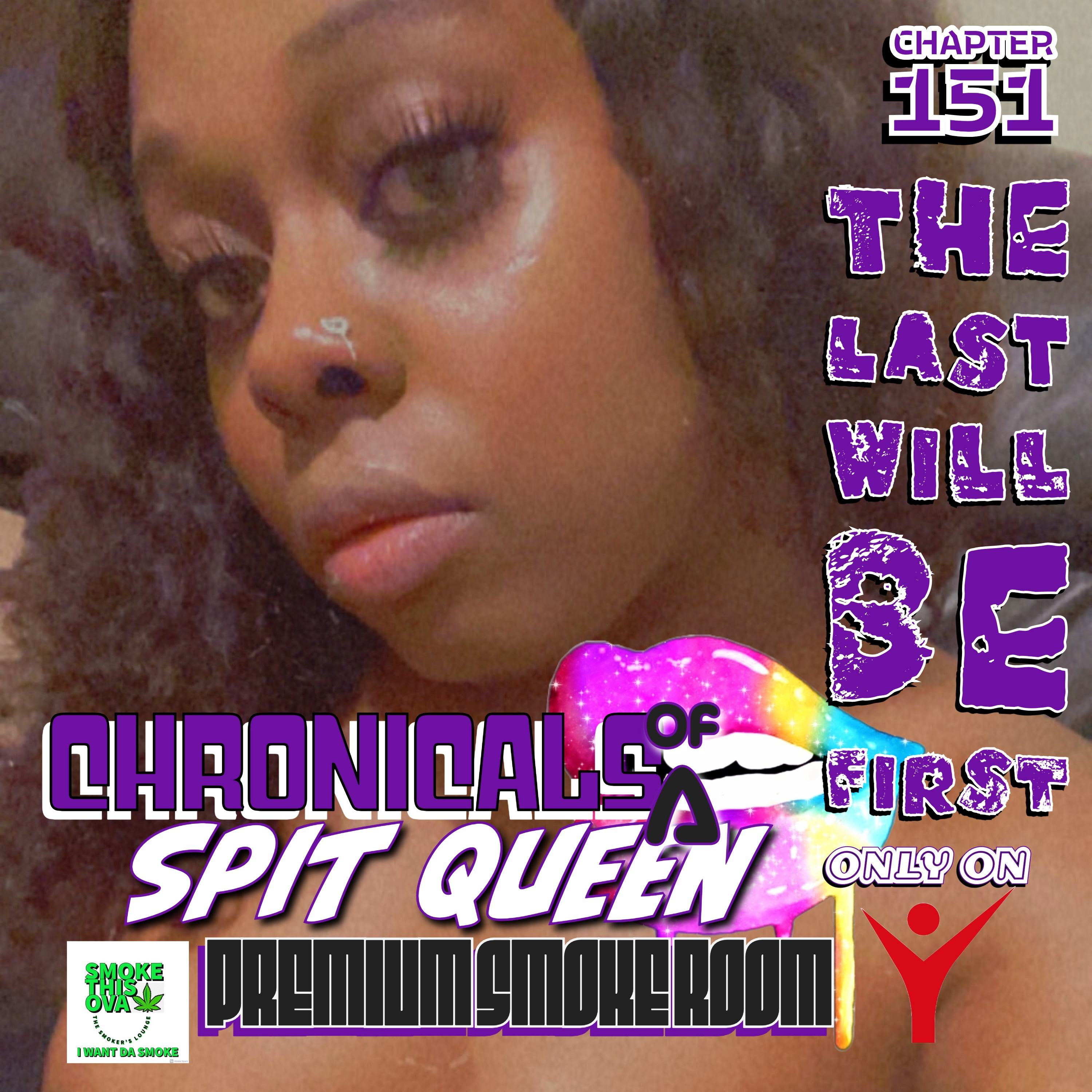 Chronicals Of A Spit Queen Chapter 151: The Las Will Be First episode artwork
