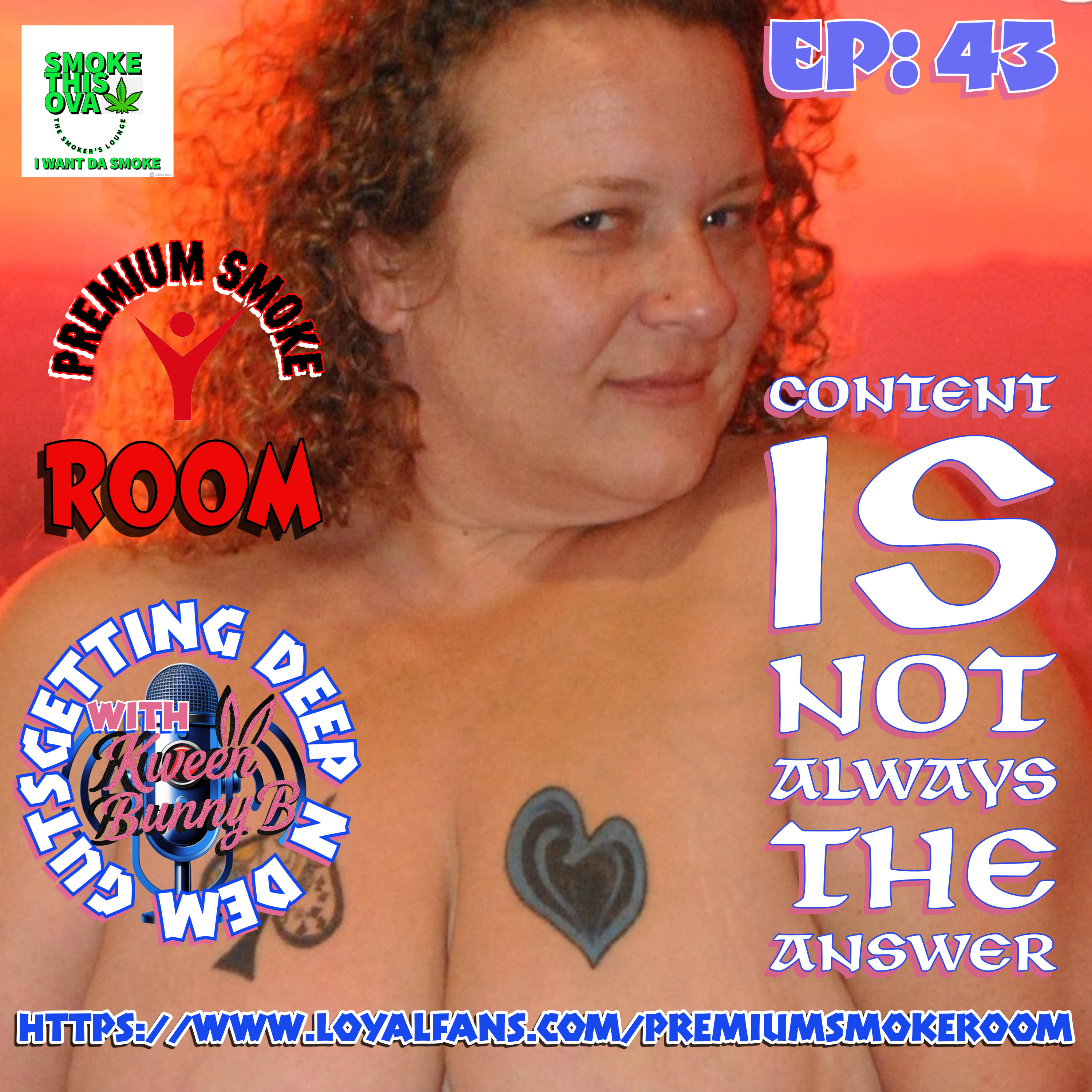 Deep N Dem Guts With Kween Bunny B. Ep 43: Content Is Not Always The Answer. episode artwork