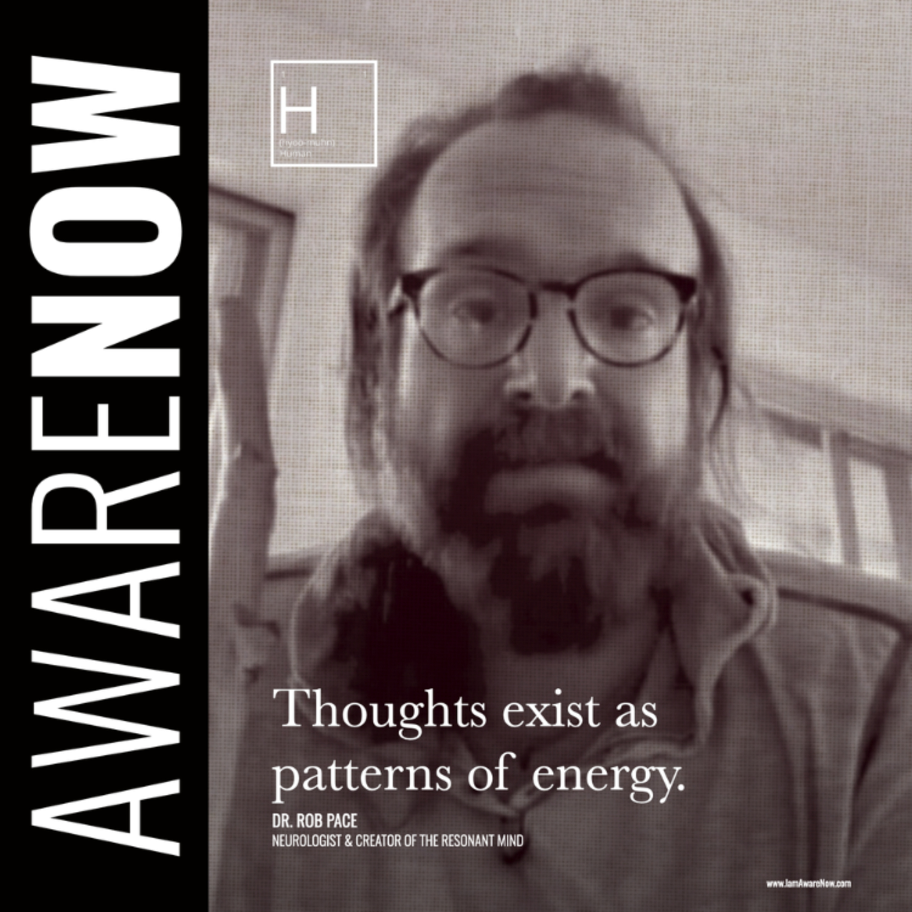 AwareNow w/Dr. Rob Pace: 'Your Thoughts Are Not Yours'