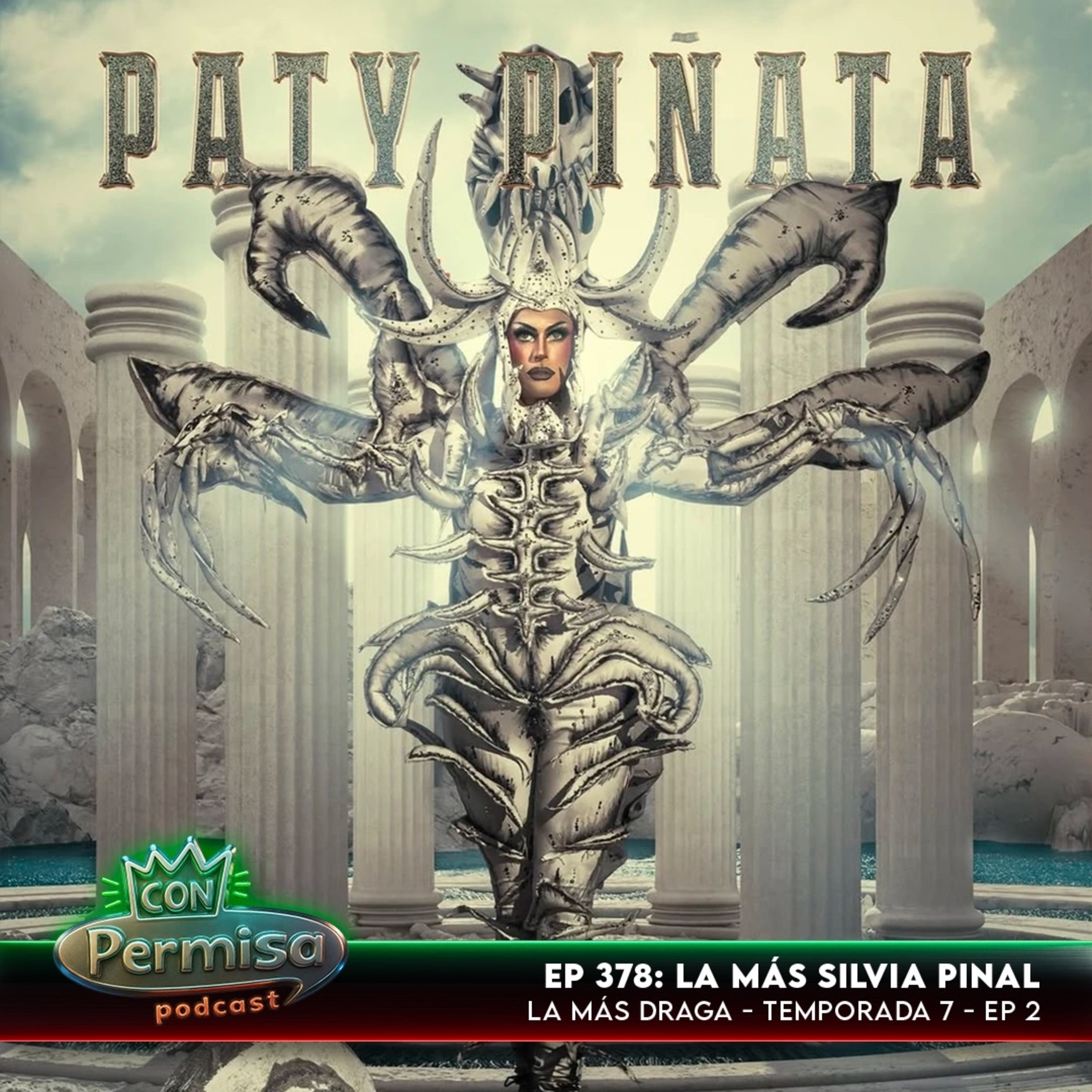 Ep. 379 - La Más Draga 7x02 - La Más Silvia Pinal