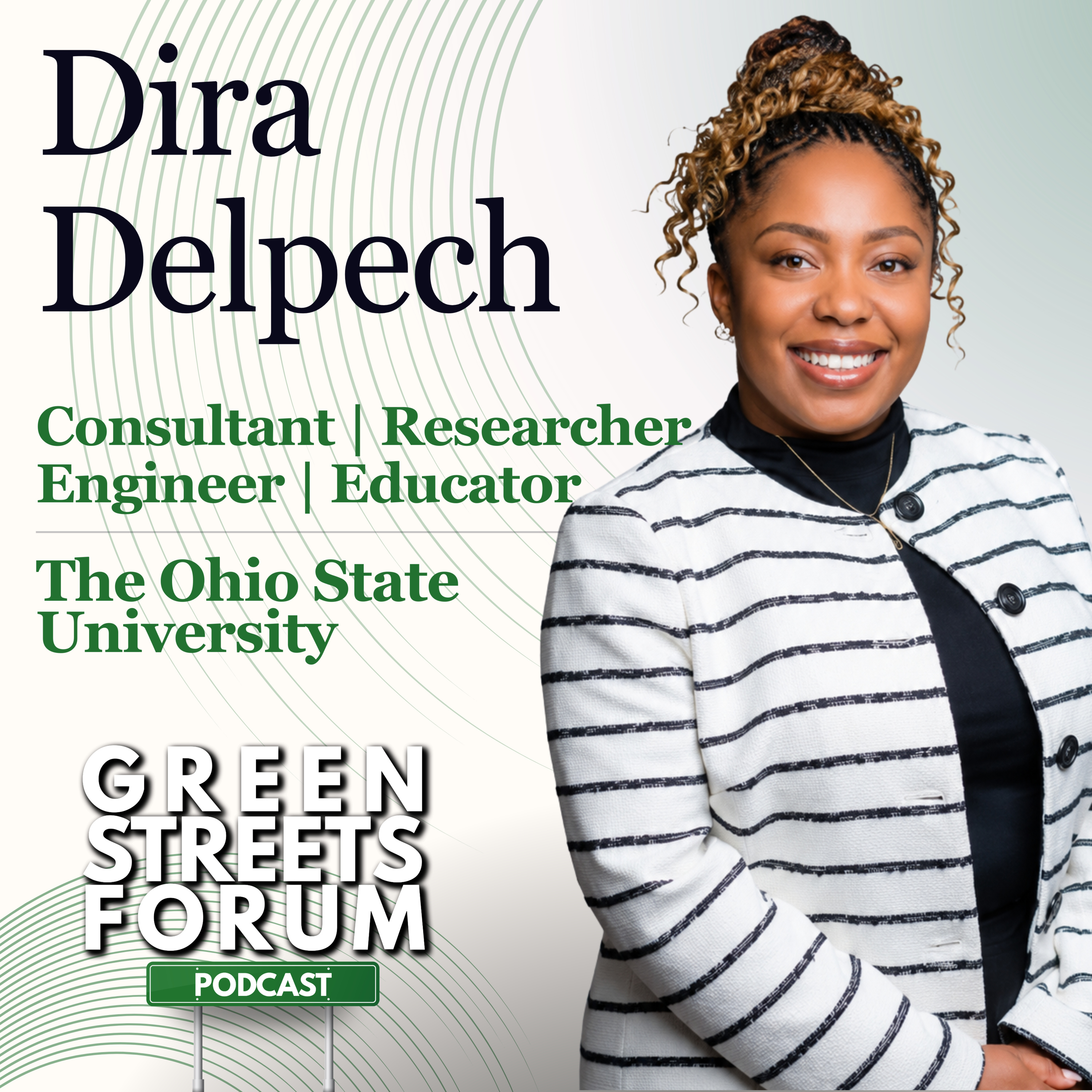 Green Streets Forum Ep. 10 - Building a More Equitable Future in Clean Energy with Dr. Dira Delpech episode artwork