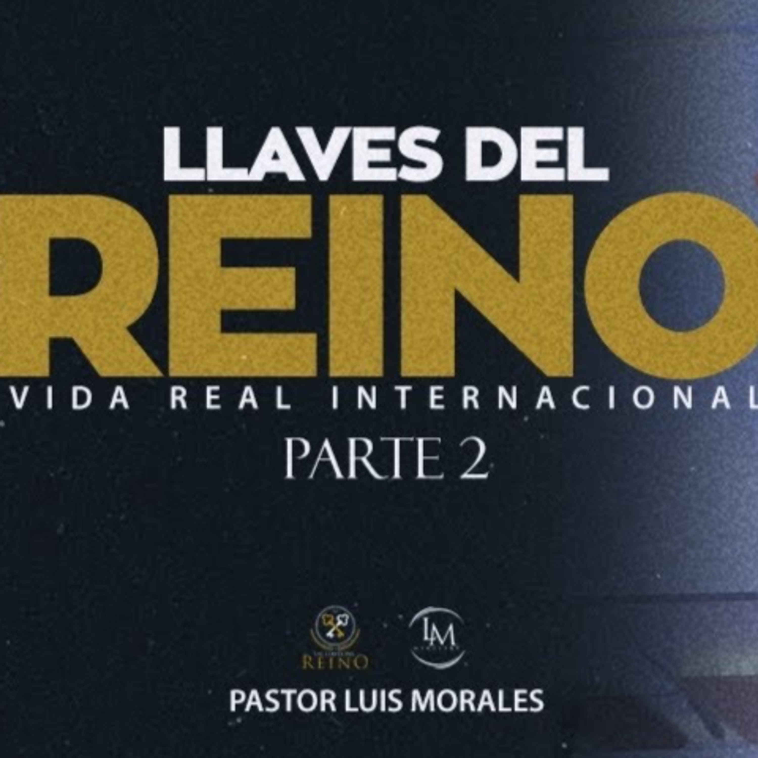 Las llaves del Reino 2 (Parte 3) Hay Llaves distintas episode artwork