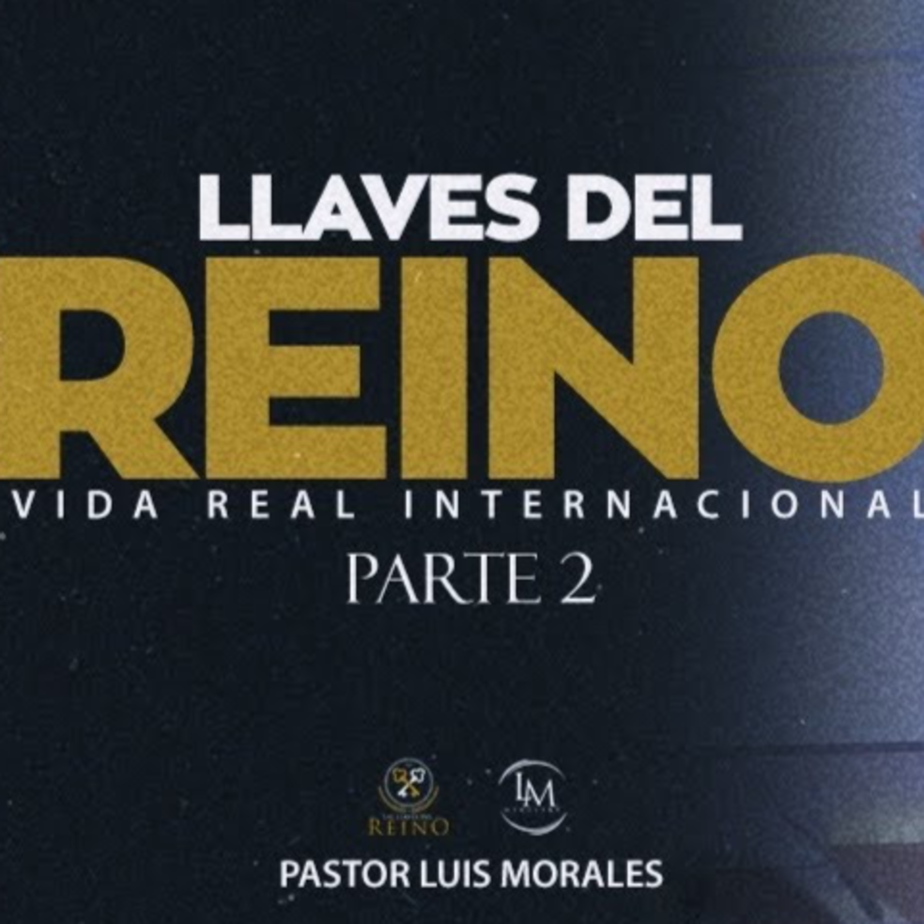 Las llaves del Reino 2 (Parte 5) Fe sin Acciones es Muerta