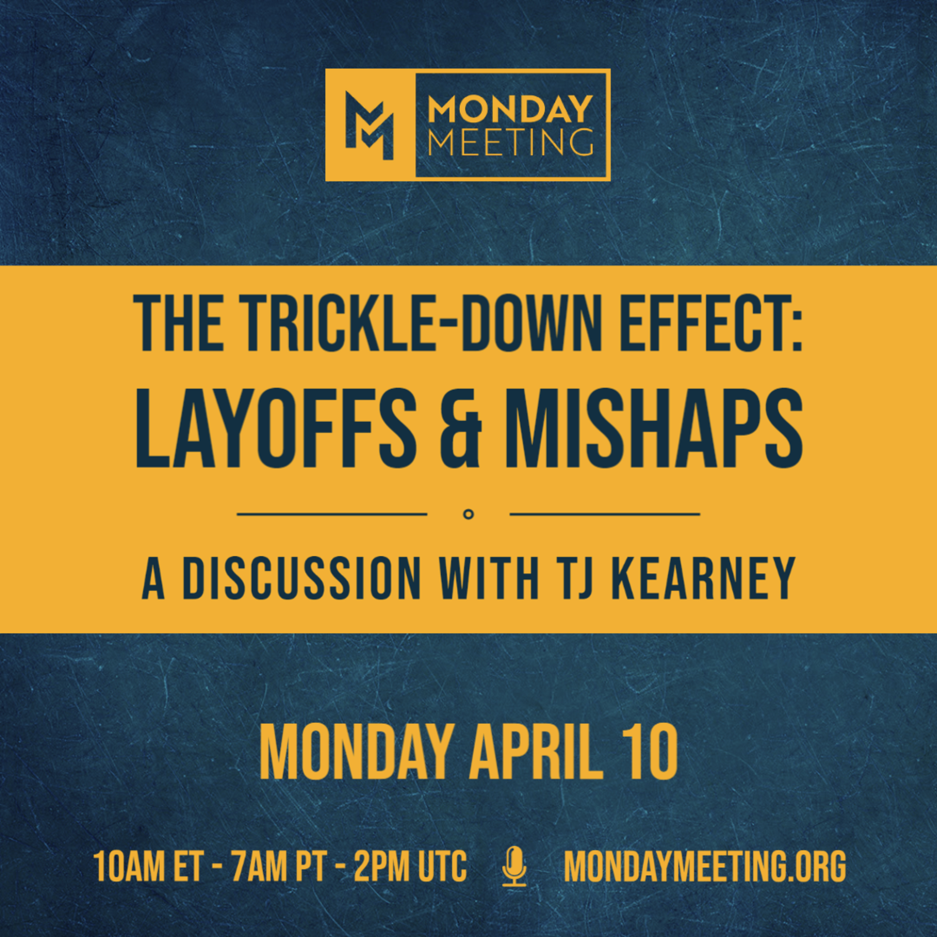 The Trickle-Down Effect: Layoffs & Mishaps. A Candid Talk with TJ Kearney || April 10, 2023