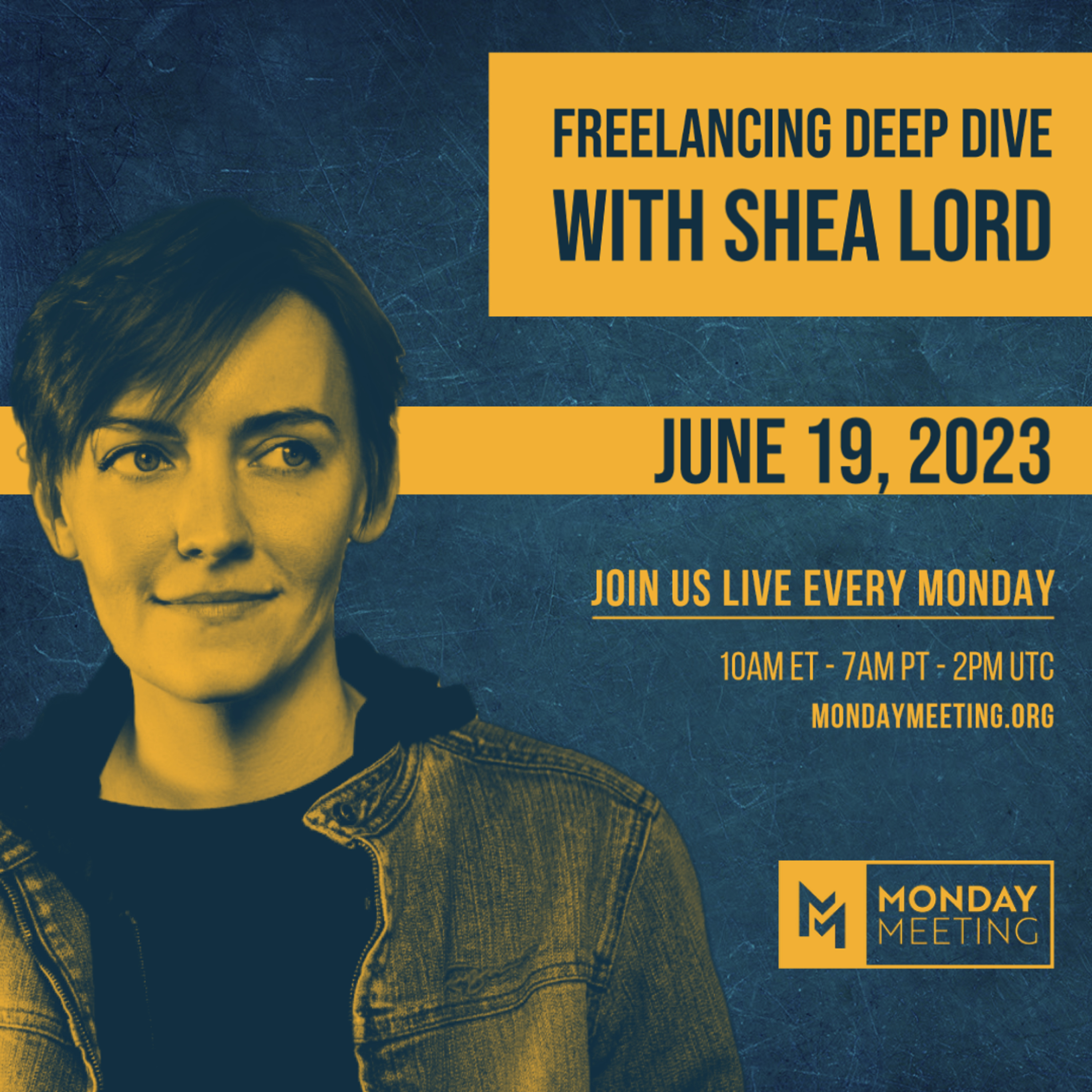 Freelancing Deep Dive with Shea Lord || June 19, 2023