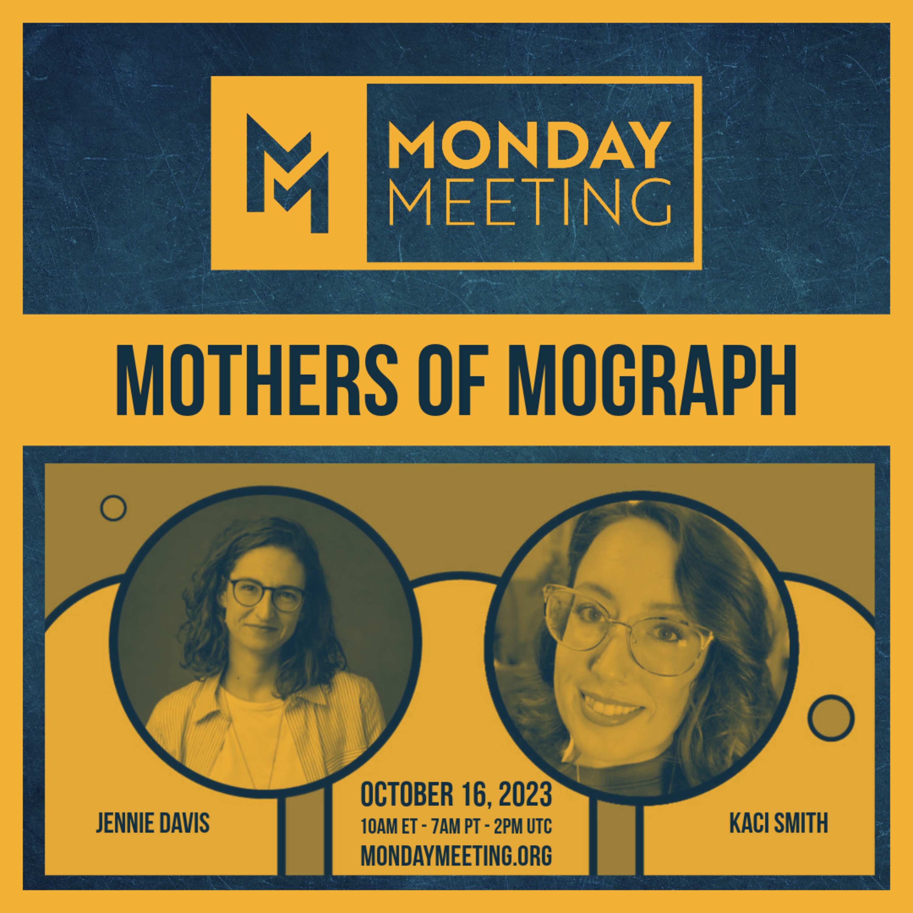 Mothers of Mograph with Kaci Smith and Jennie Davis || October 16, 2023