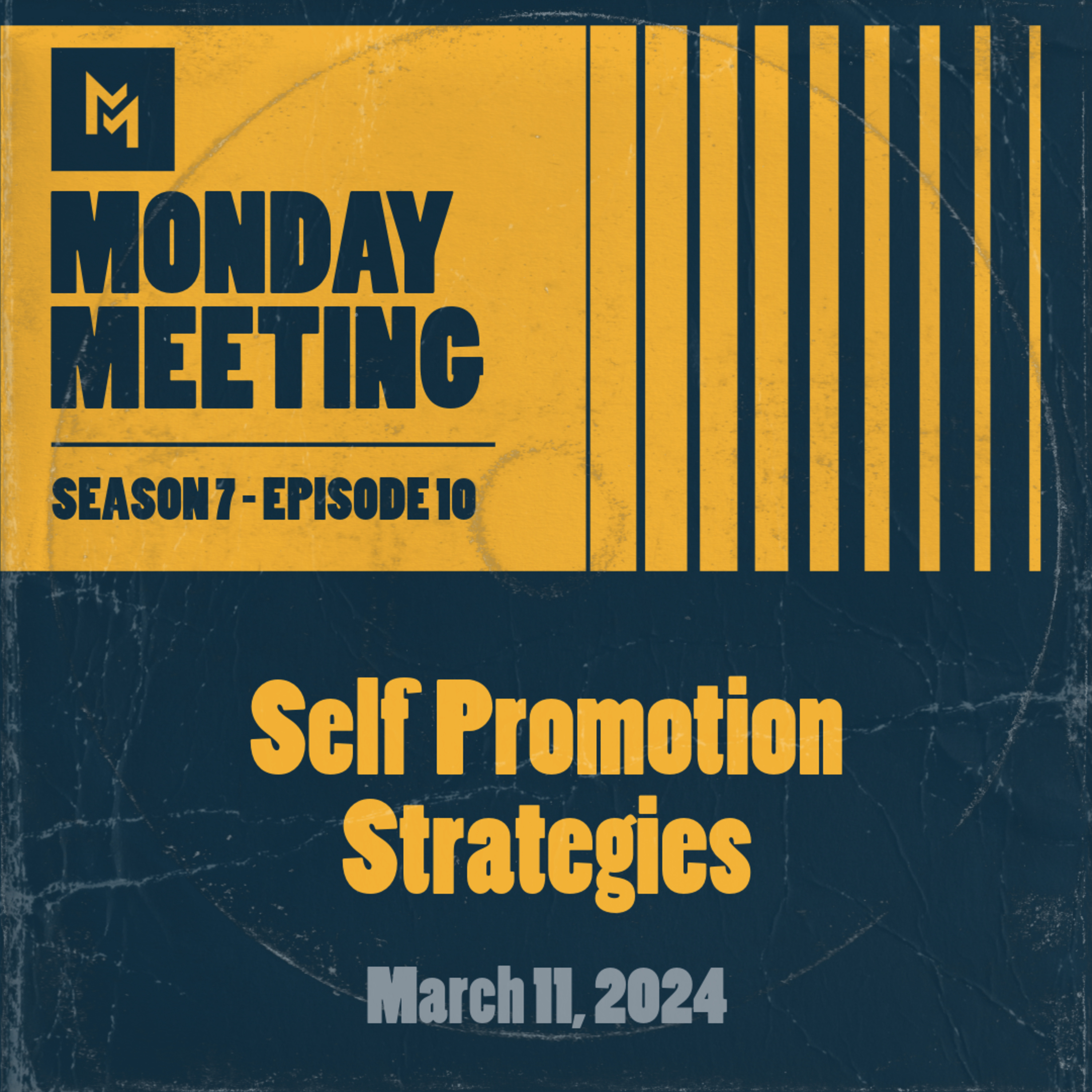 Self-Promotion Strategies || March 11, 2024