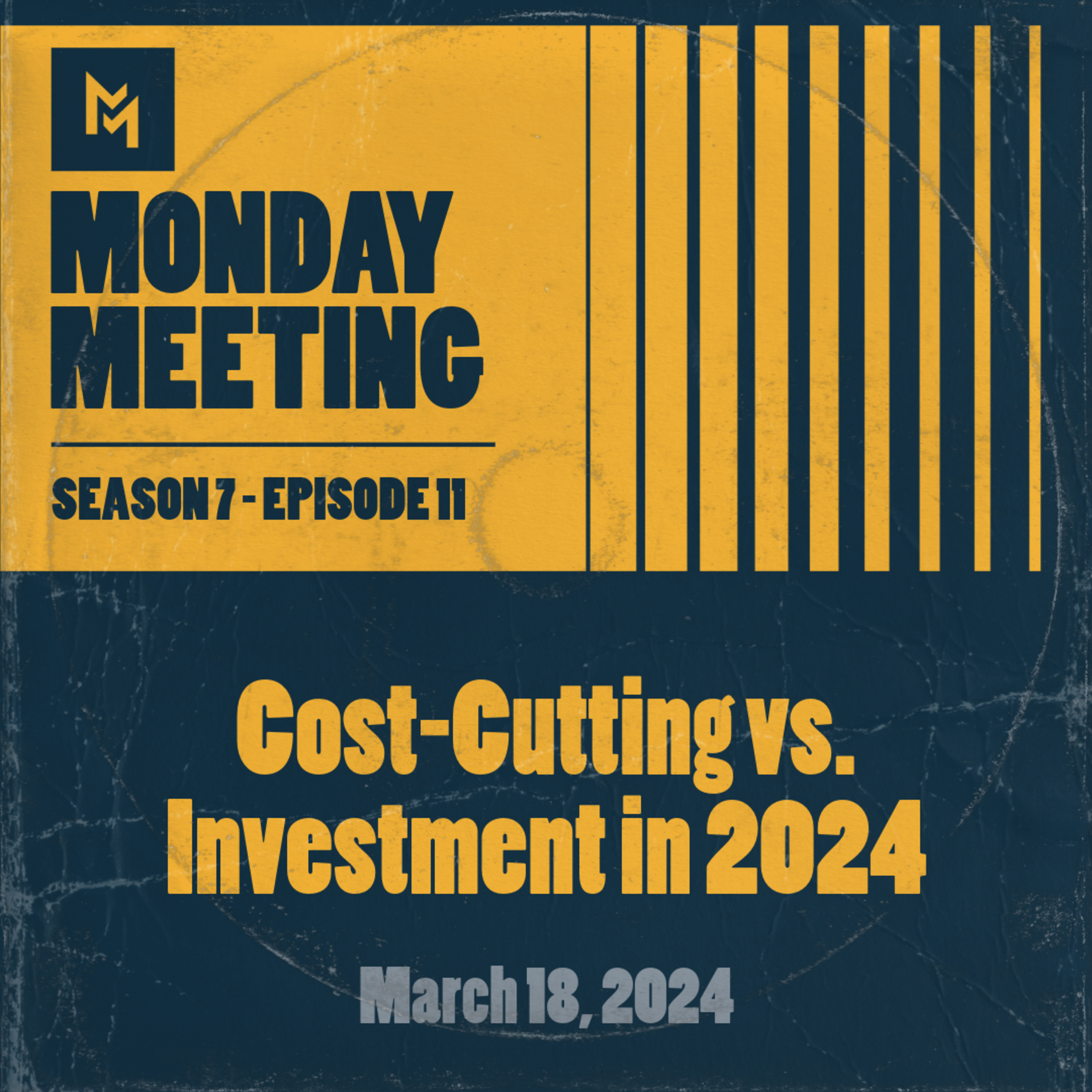 Cost-Cutting vs. Investment in 2024 || March 18, 2024
