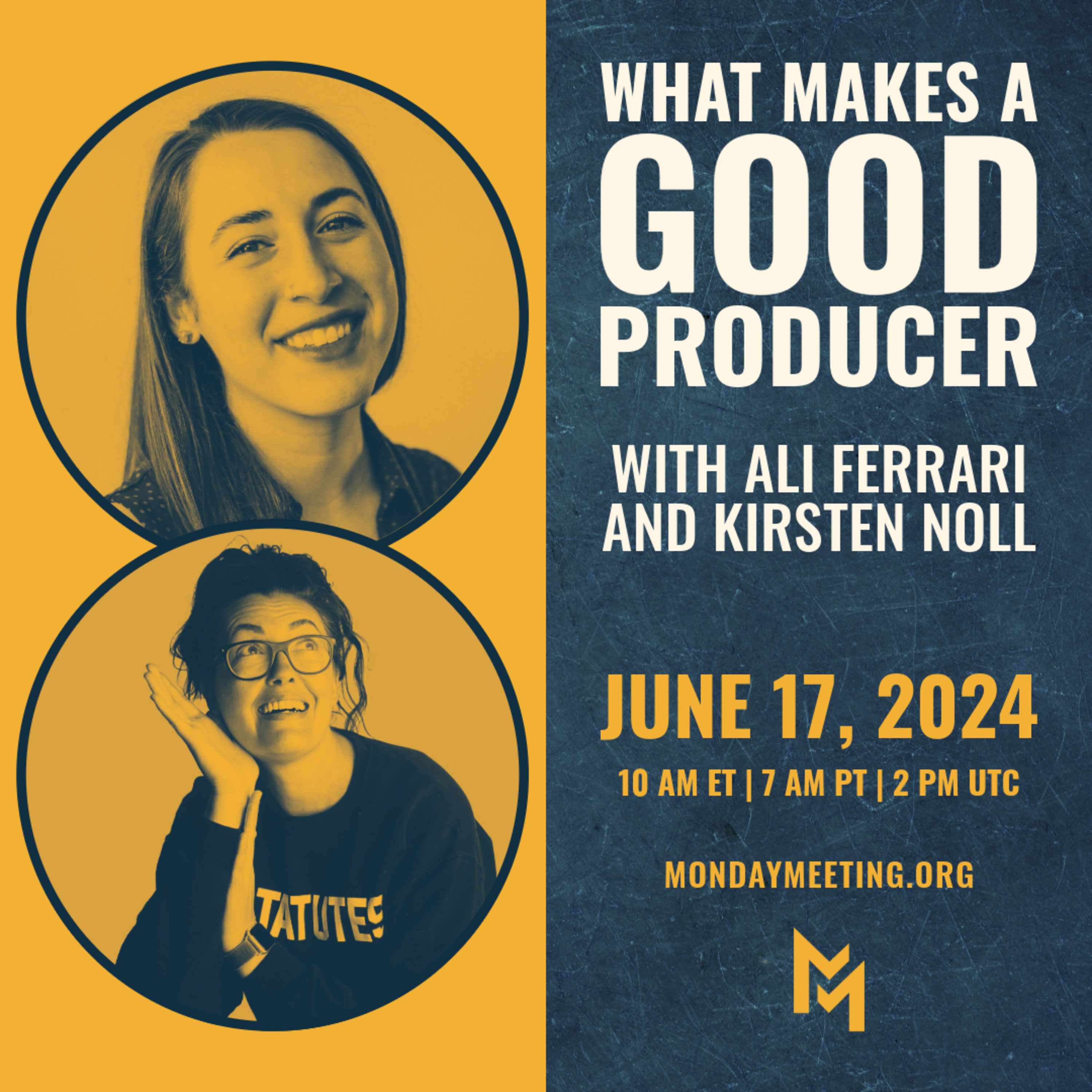 What Makes a Good Producer with Ali and Kirsten II June 17th, 2024
