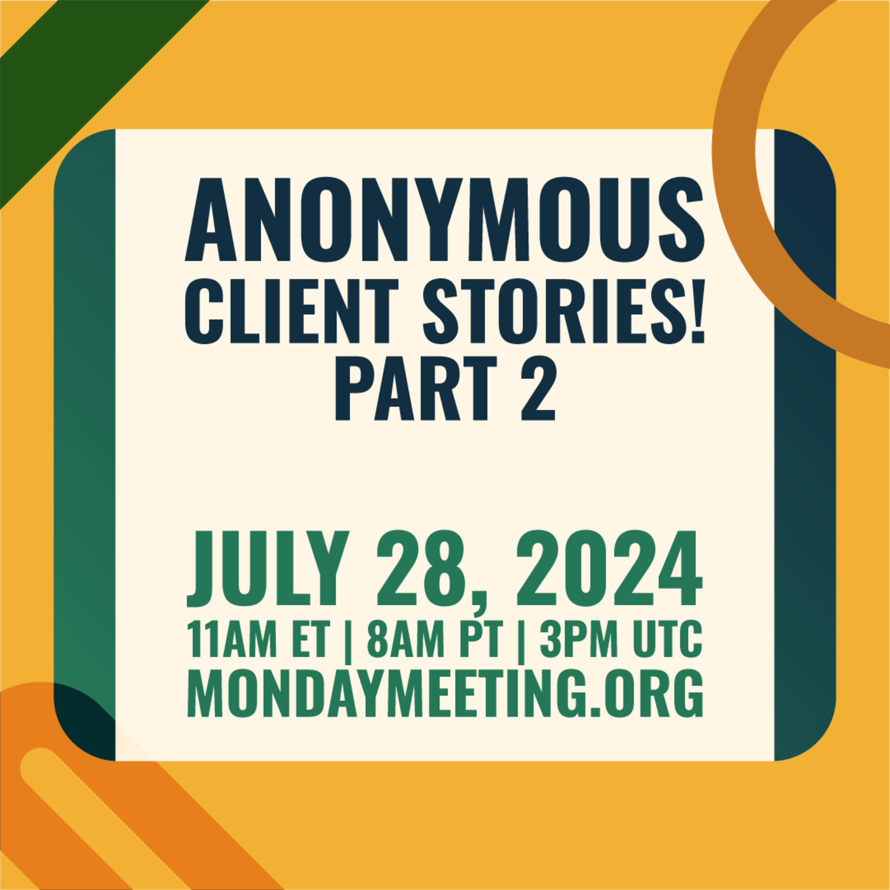 Anonymous Client Stories Pt 2 I July 29, 2024