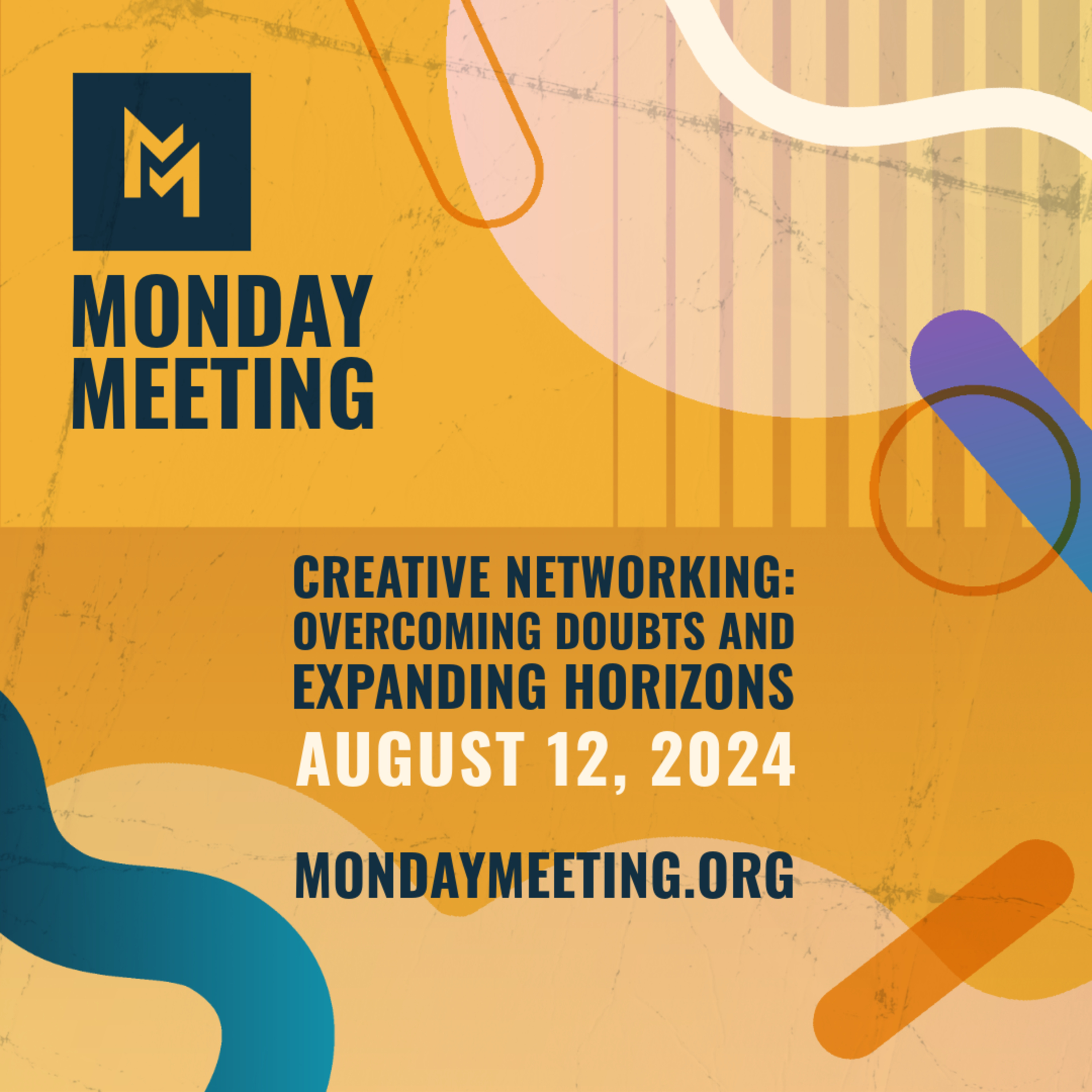 Creative Networking: Overcoming Doubts and Expanding Horizons I August 12, 2024