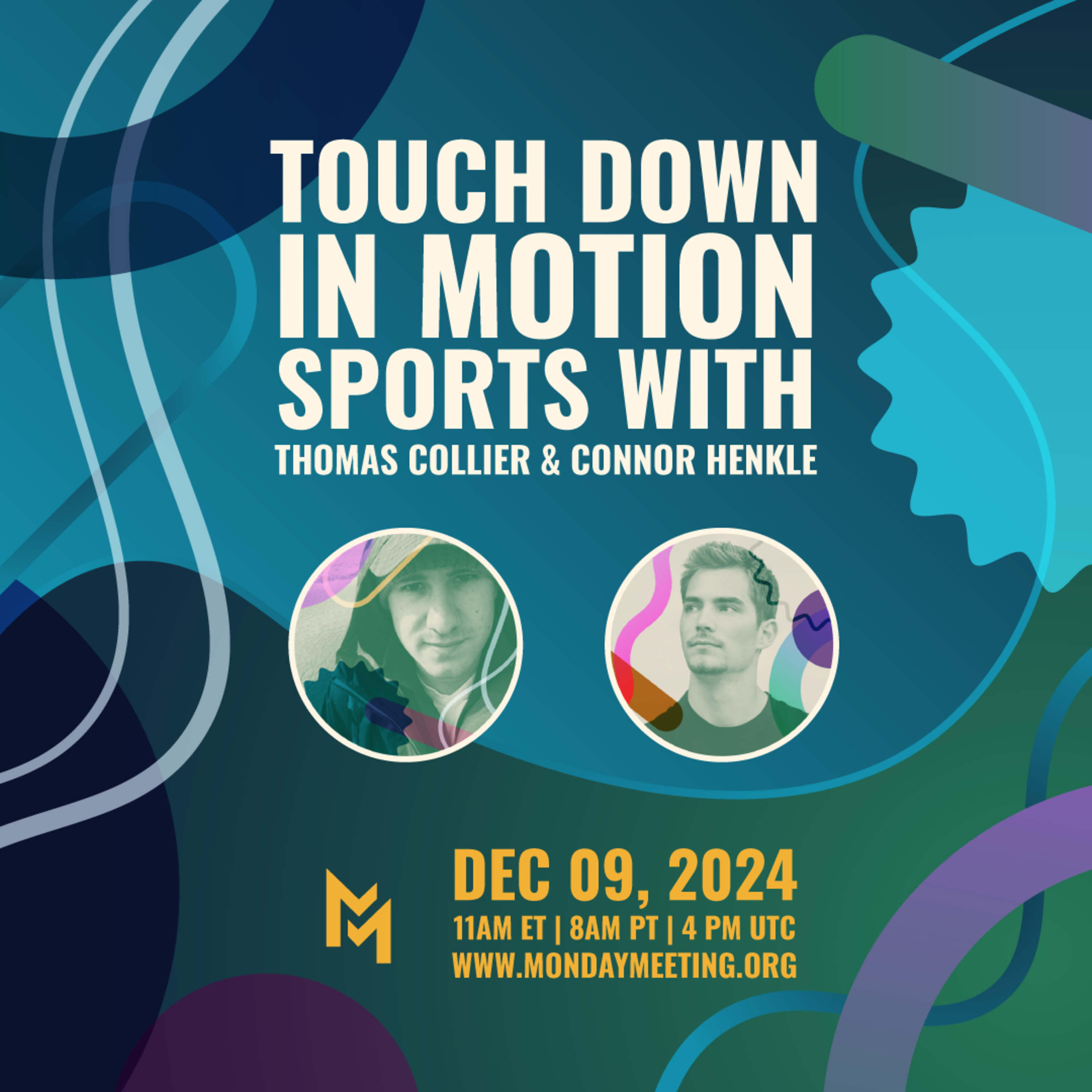 Touch Down in Motion Sports with Thomas Collier & Connor Henkle | Dec 9, 2024