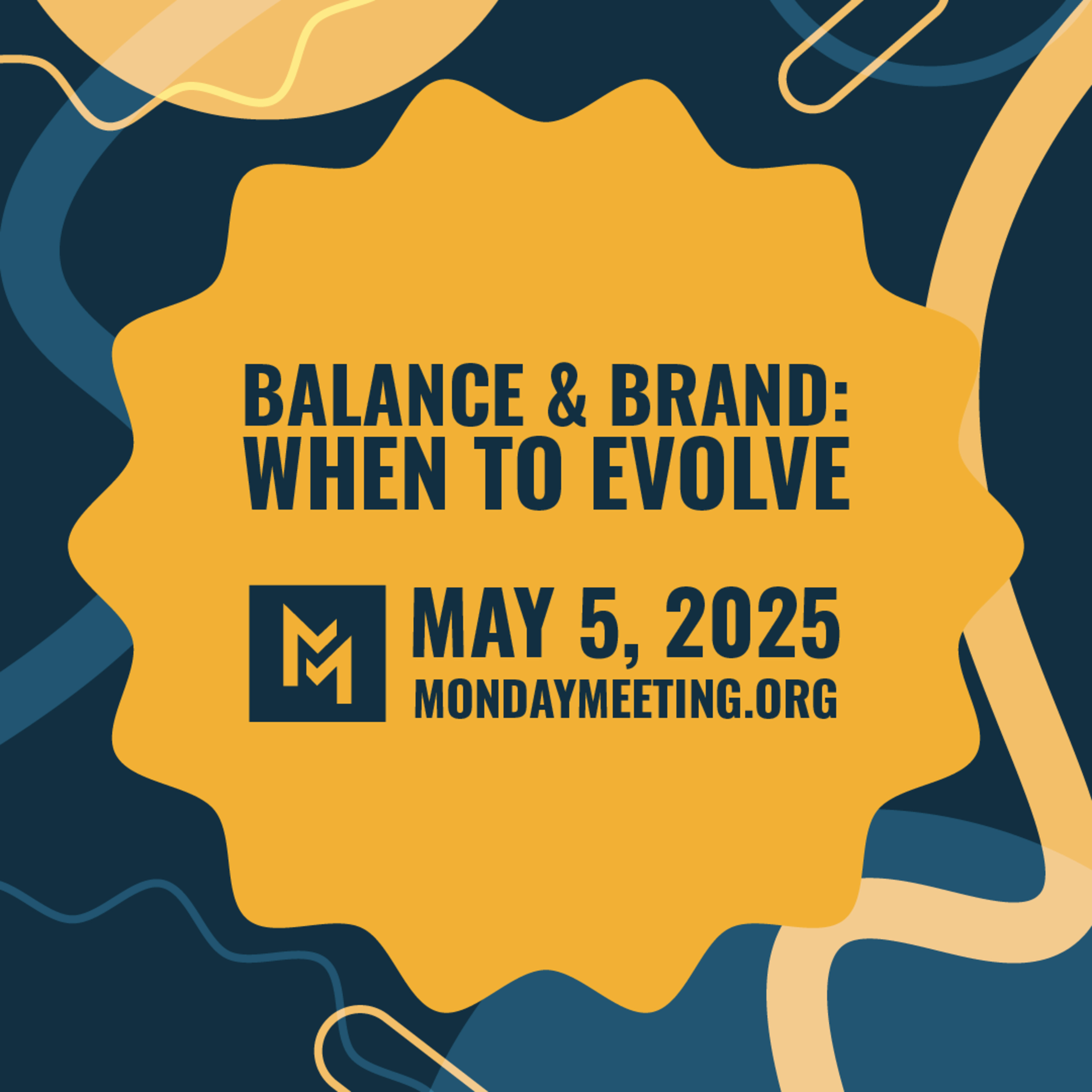 Balance & Brand: When to Evolve | May 5, 2025