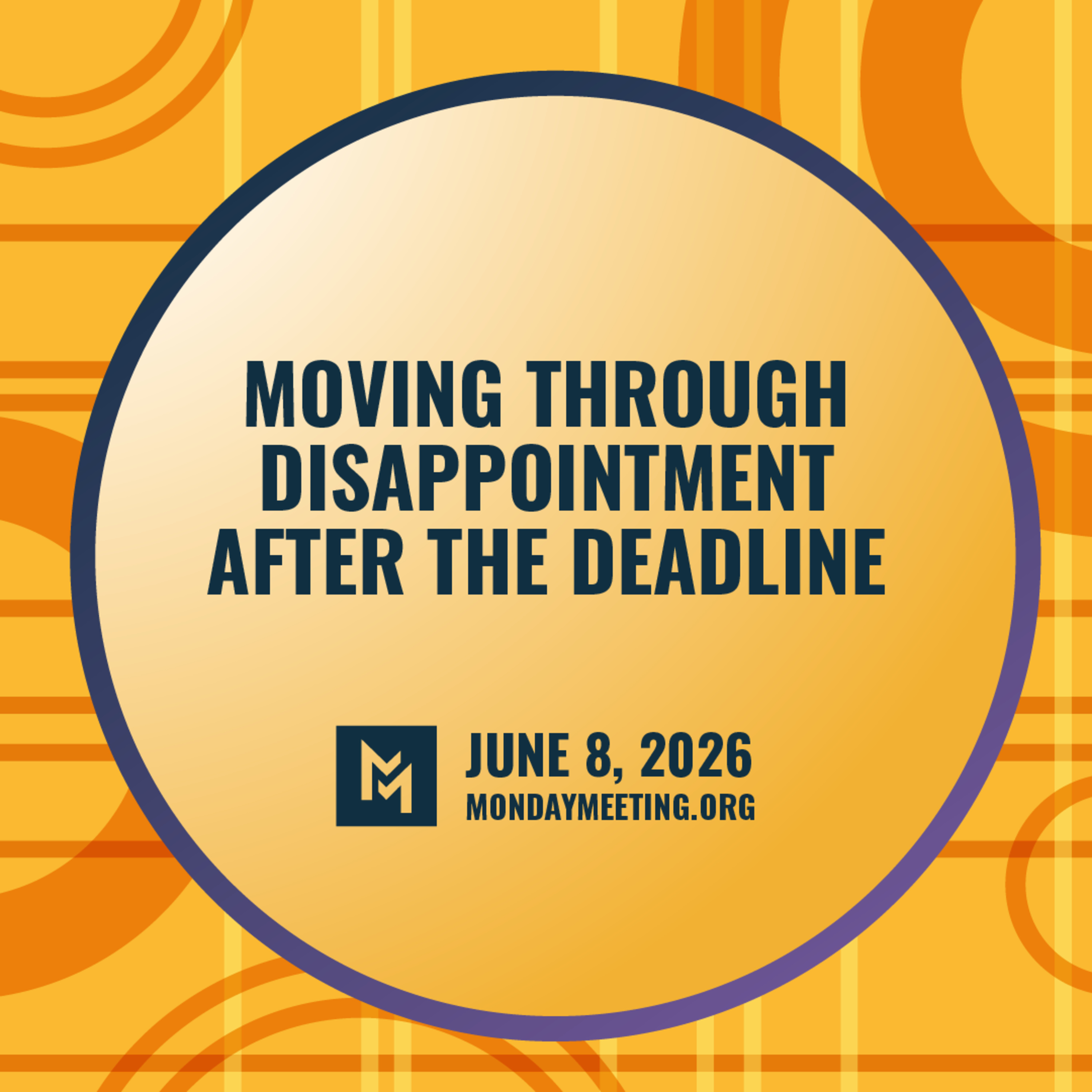 Moving through Disappointment After the Deadline | Jun 8, 2026  episode artwork