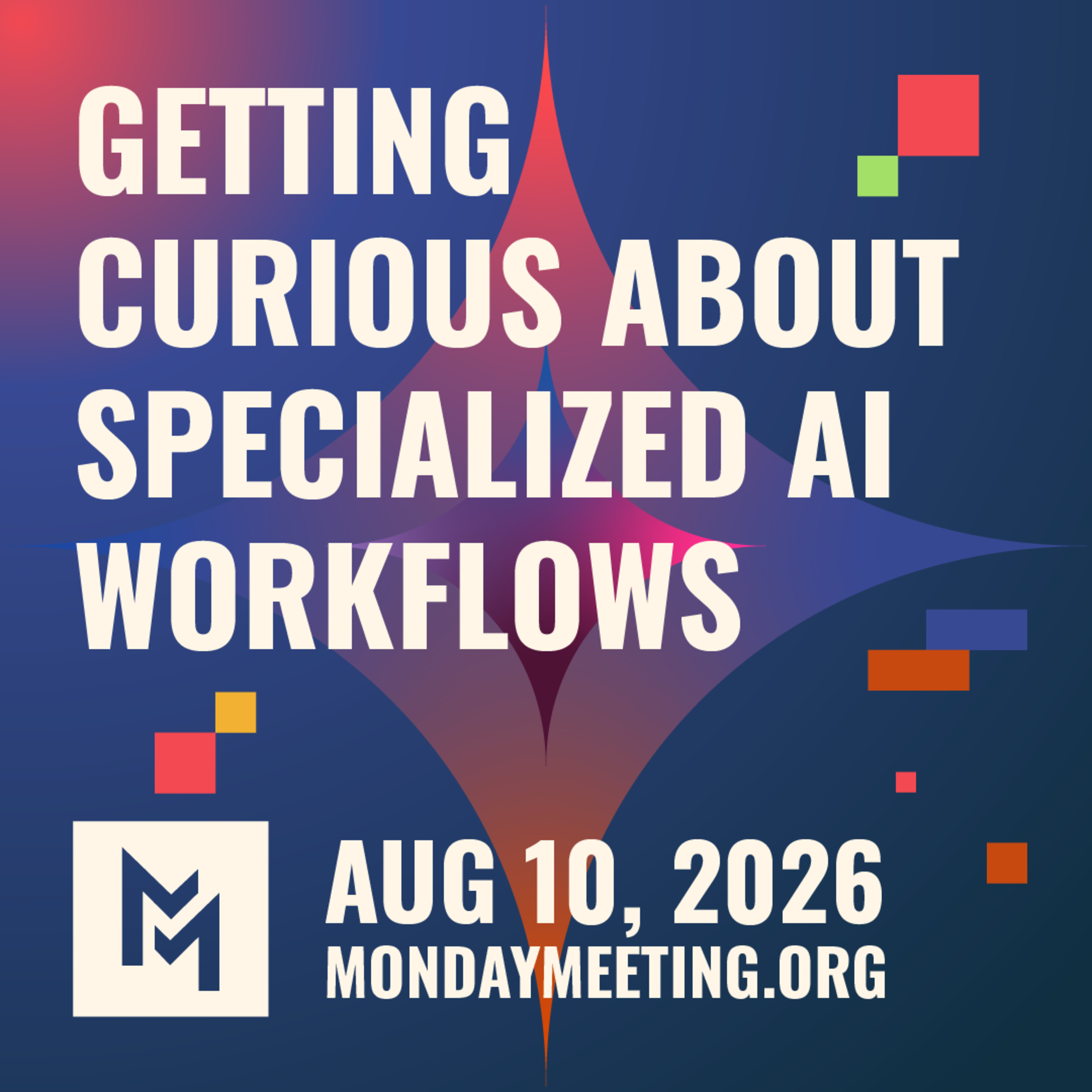 Getting Curious About Specialized AI Workflows | Aug 10, 2026 episode artwork