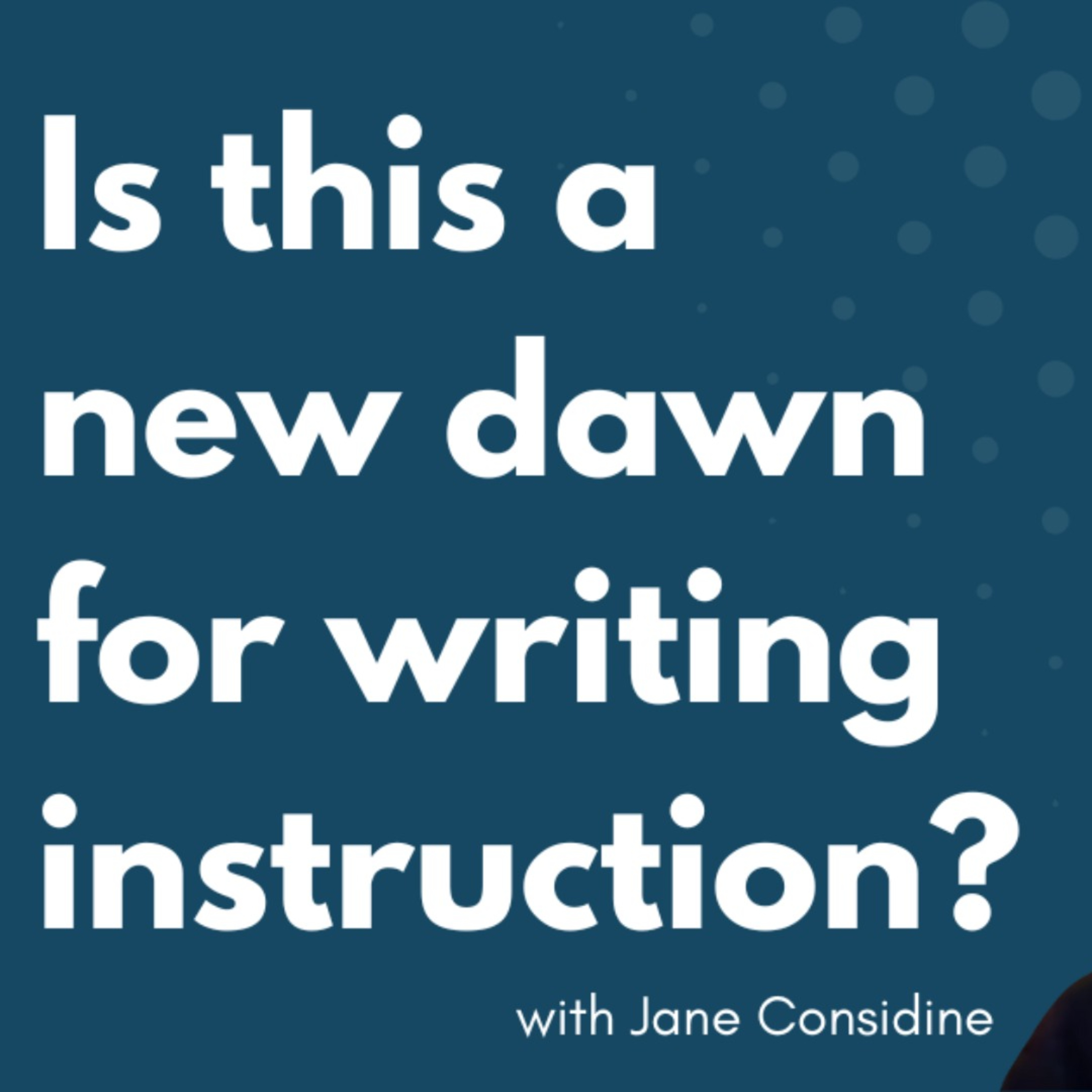 Inside the 2025 Writing Framework: Jane Considine on the Future of Writing Instruction