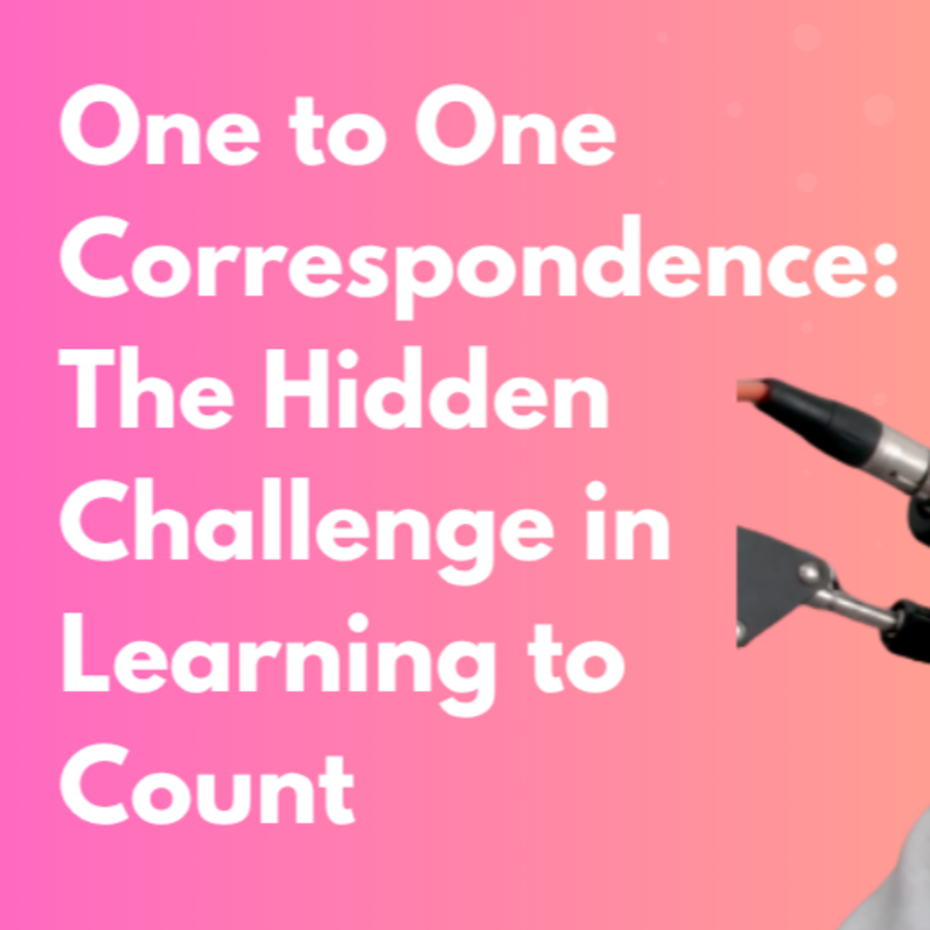 One to One Correspondence: The Hidden Challenge in Learning to Count