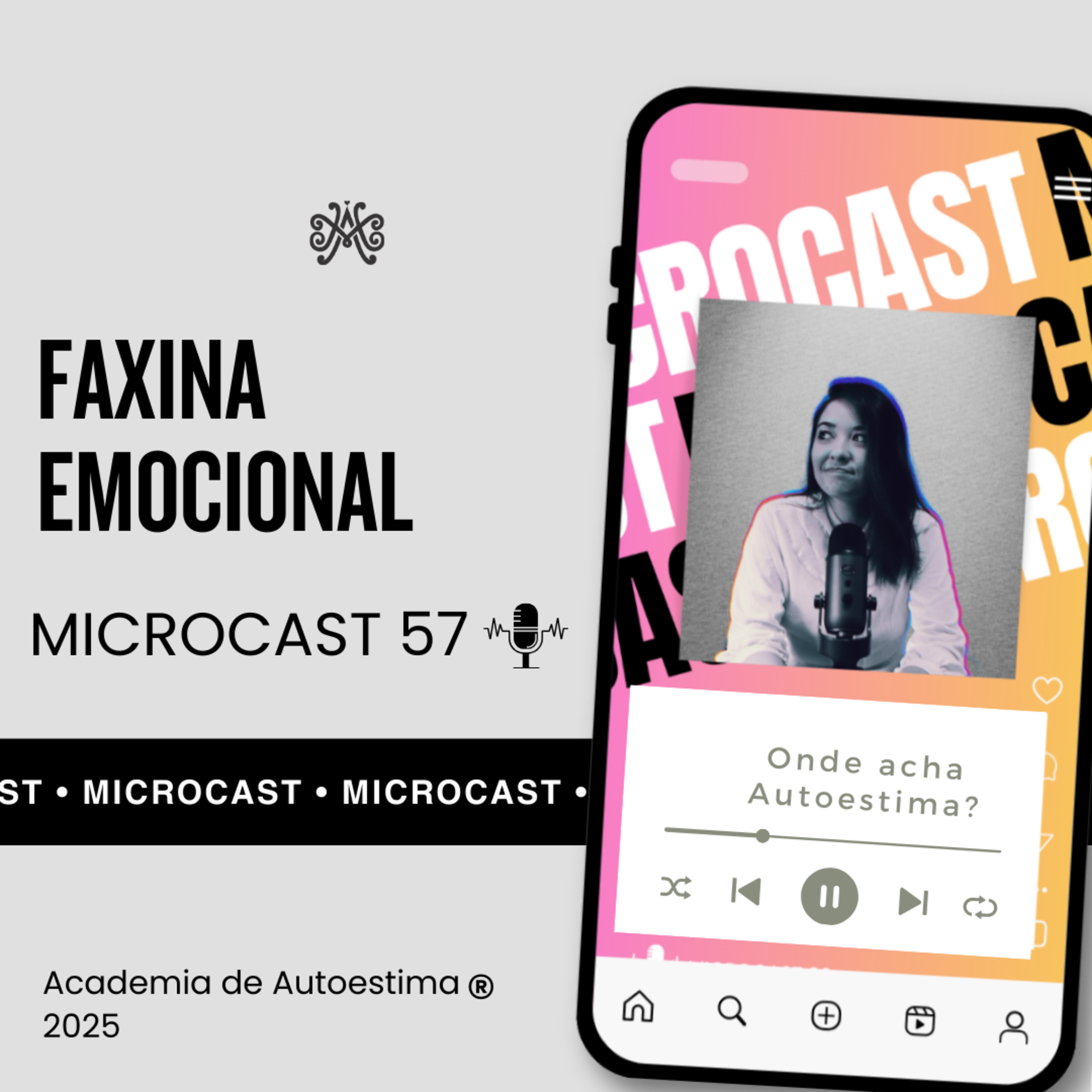 Faxina Emocional | EP 57
