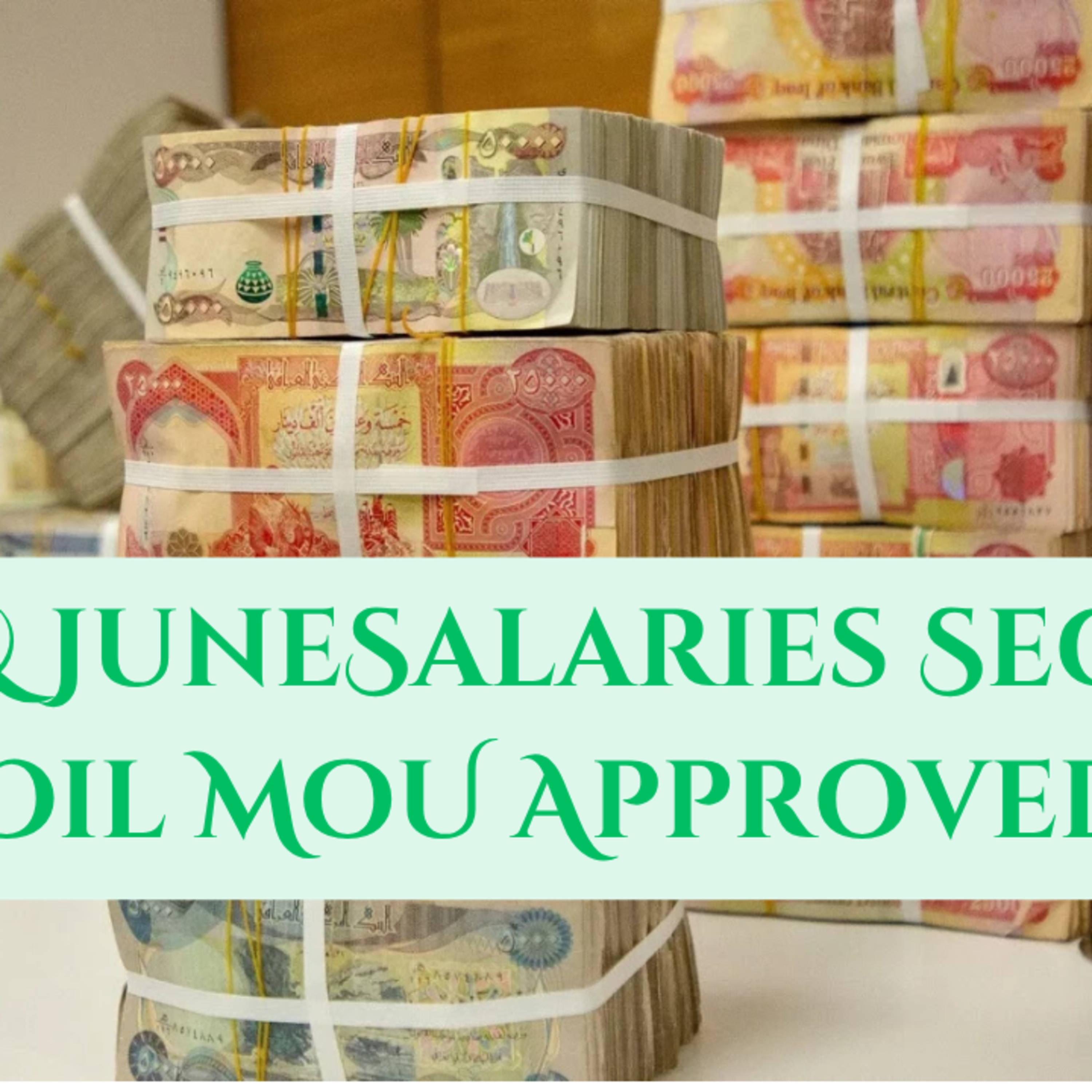 Salaries Paid, Kurdistan Agreement Signed!