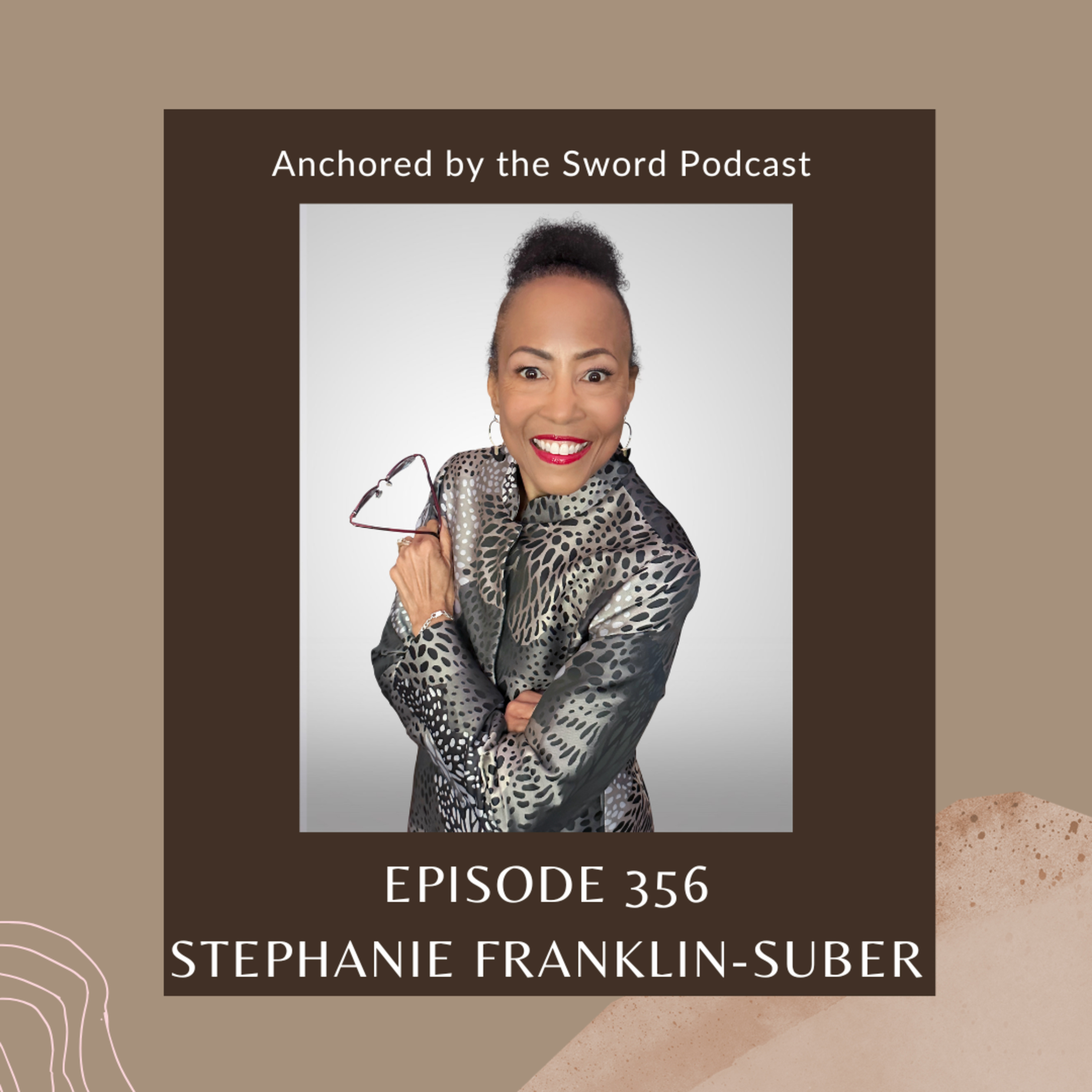 When Your Body Breaks but Your Faith Holds: Stephanie Franklin-Suber's Journey of Hope, Healing & God's Purpose! episode artwork
