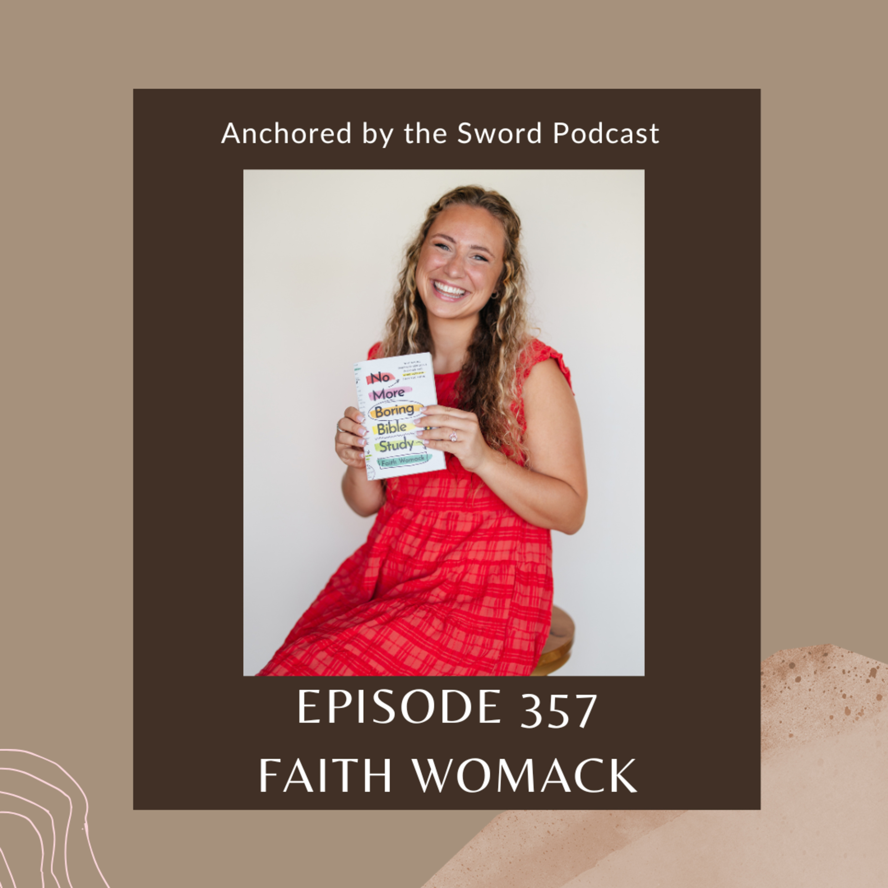 Becoming a Bible Nerd: Why Deeper Study Changes Everything with Faith Womack! episode artwork