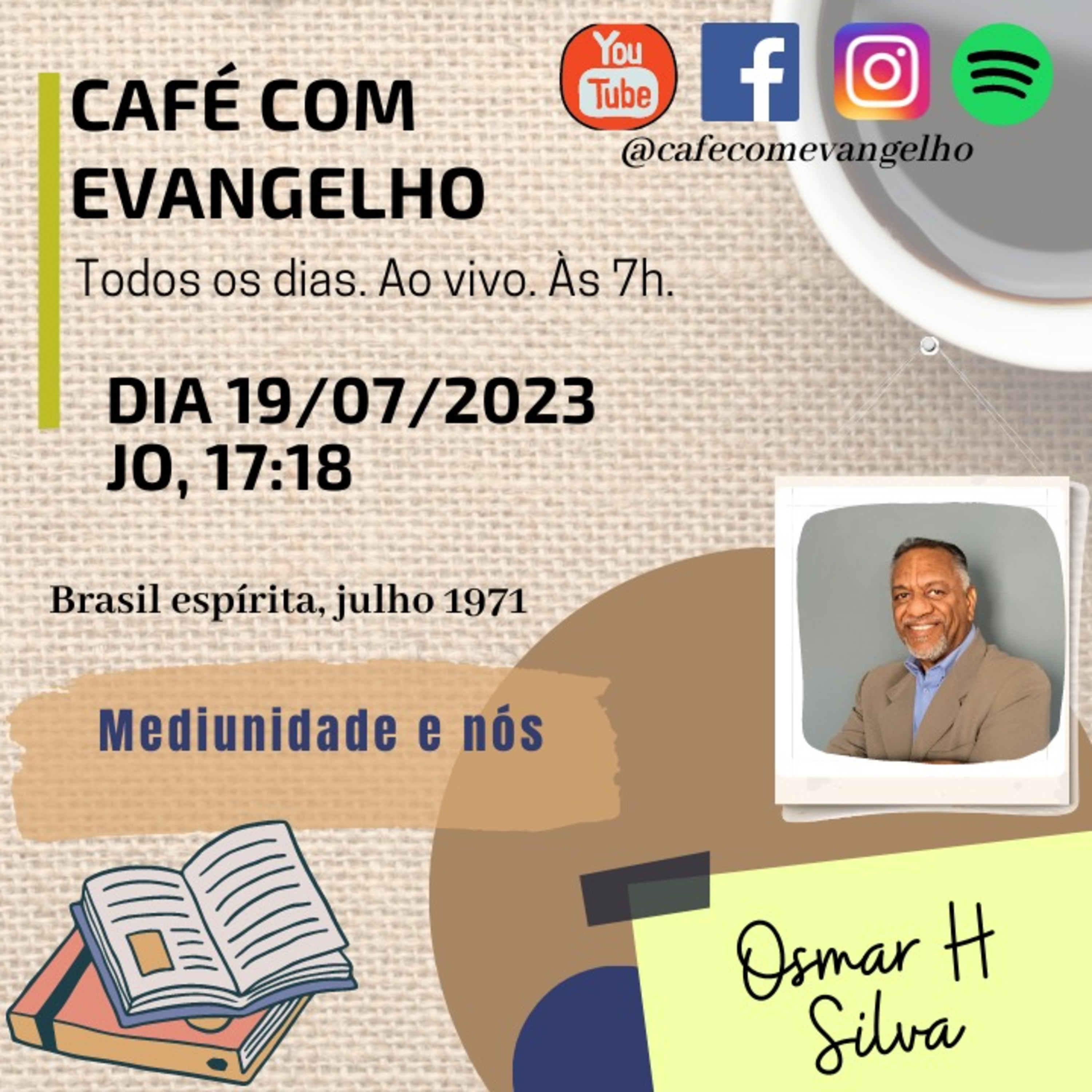 Café com Evangelho - Jo, 17:18 - Mediunidade e nós