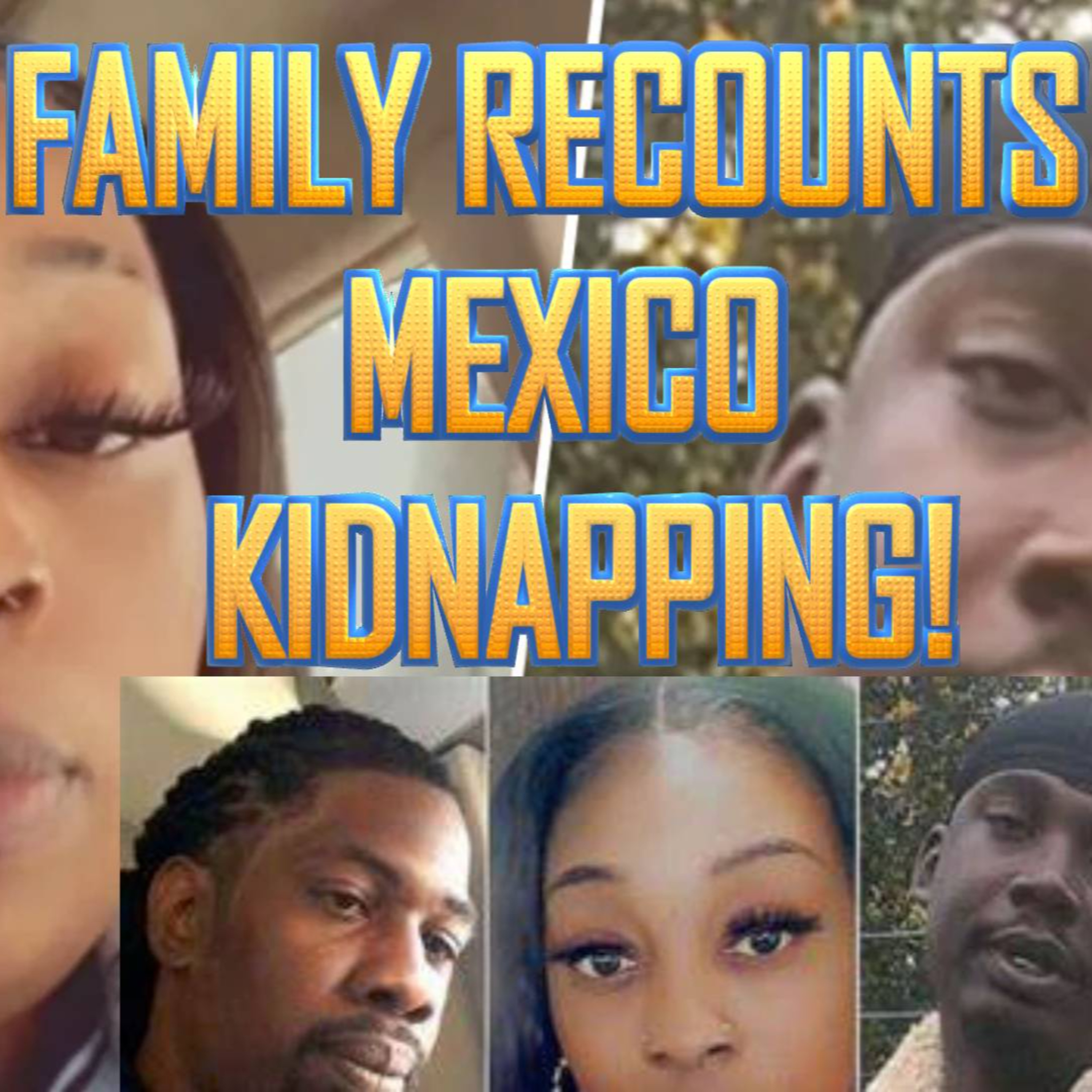 American Family Opens Up About Their Terrorized Trip To Mexico! episode artwork