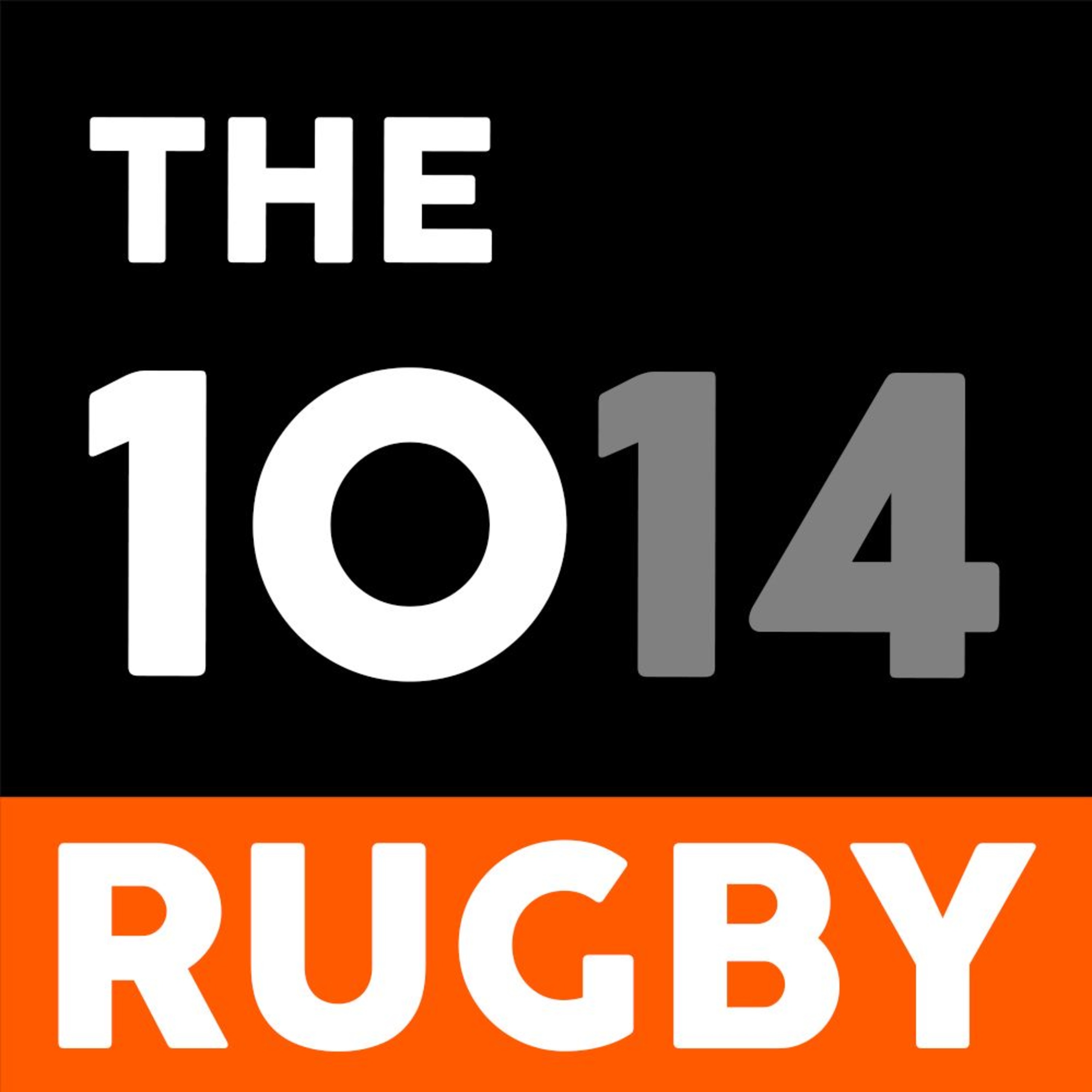 Episode 109 - The Six Nations - Round 5 PREVIEW - The 1014 Rugby Show