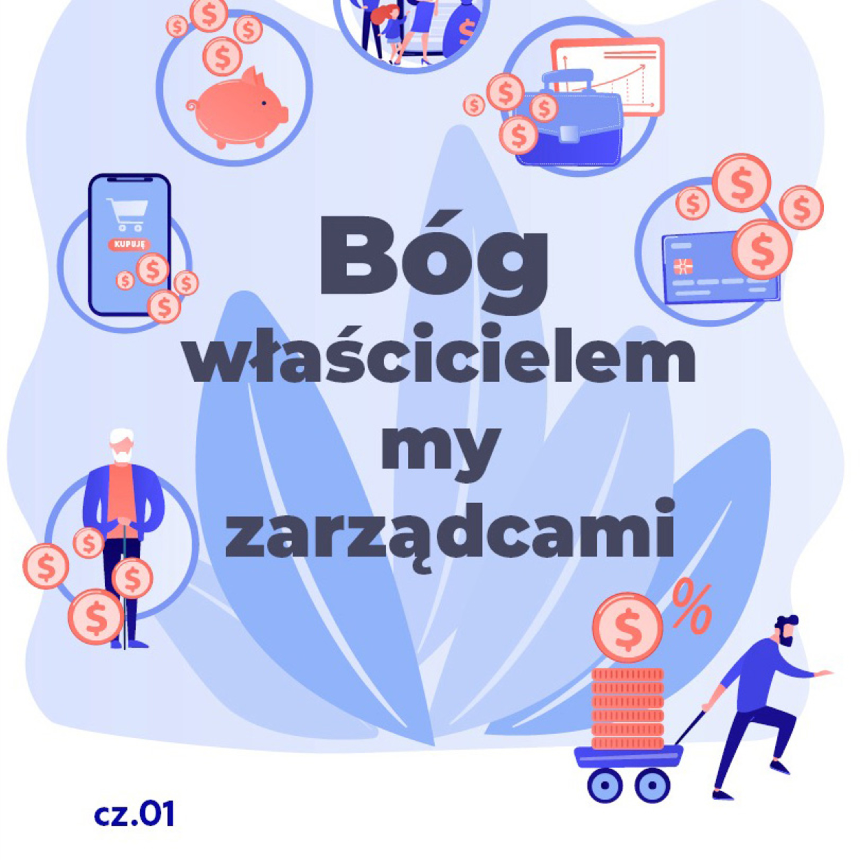 Boże spojrzenie na finanse #1 - Bóg właścicielem my zarządcami - pastor Zbyszek Tarkowski episode artwork