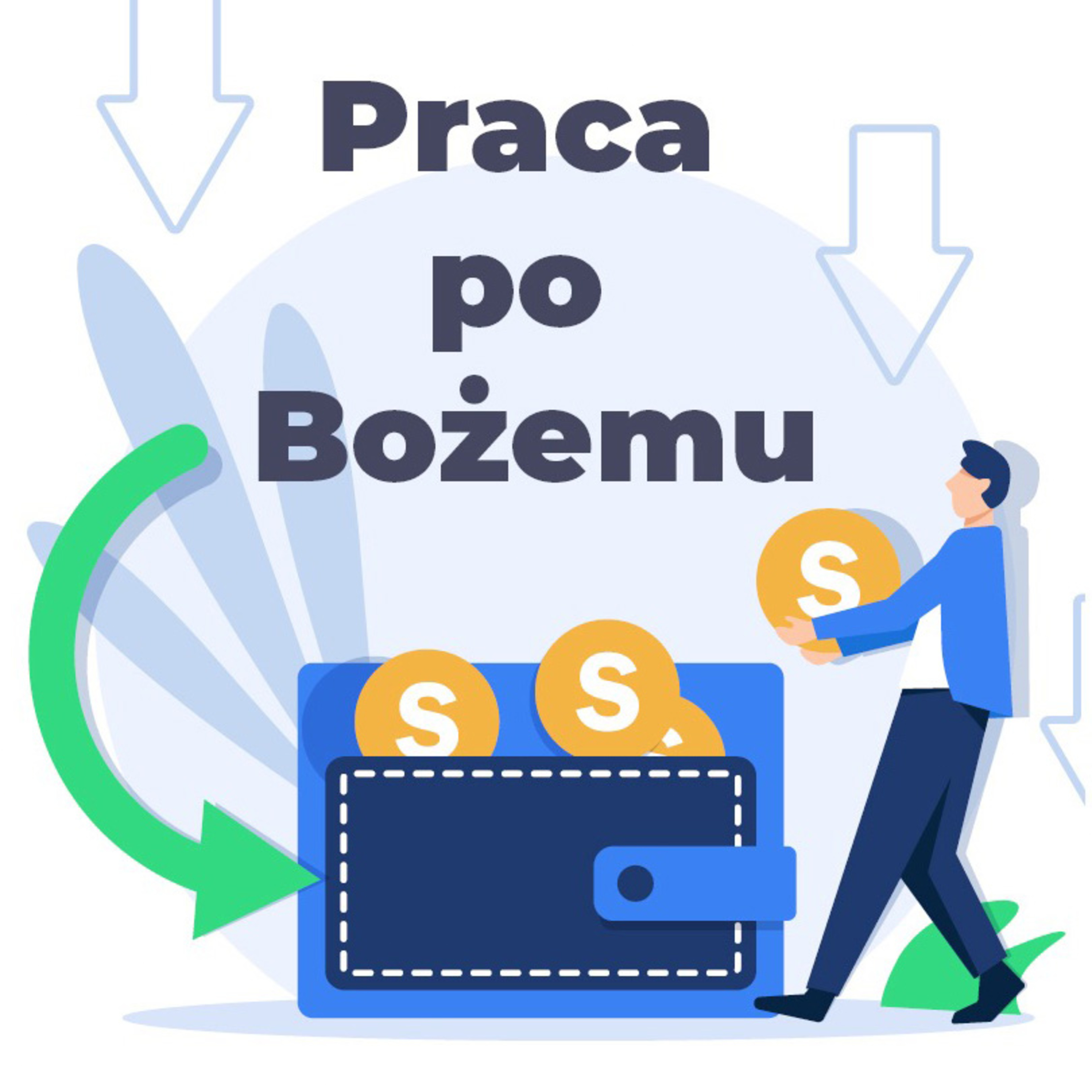 Boże spojrzenie na finanse #2 - Praca po Bożemu - brat Zdzisław Miara episode artwork
