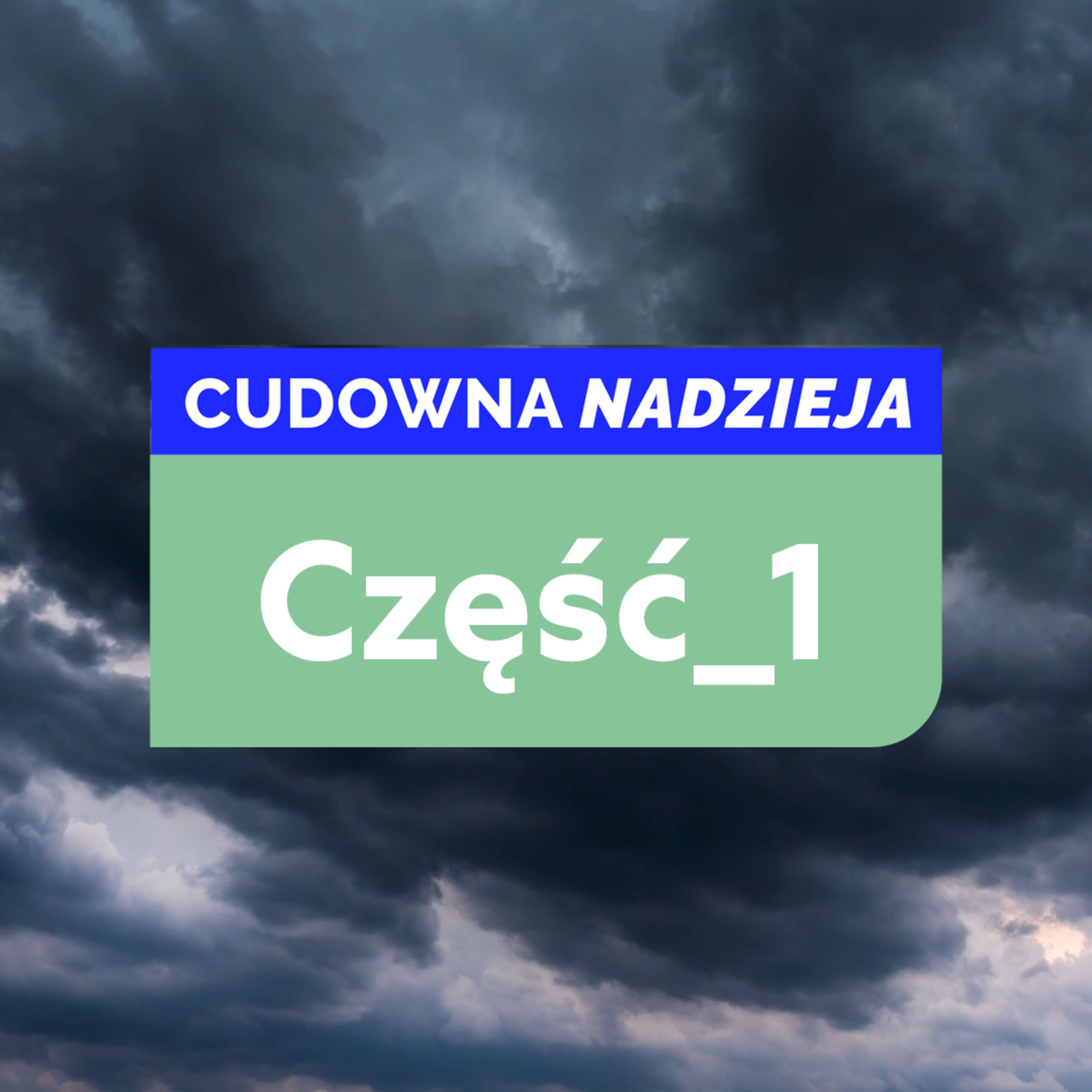 Cudowna nadzieja #1 - Cudowna nadzieja część 1 - pastor Zbyszek Tarkowski episode artwork