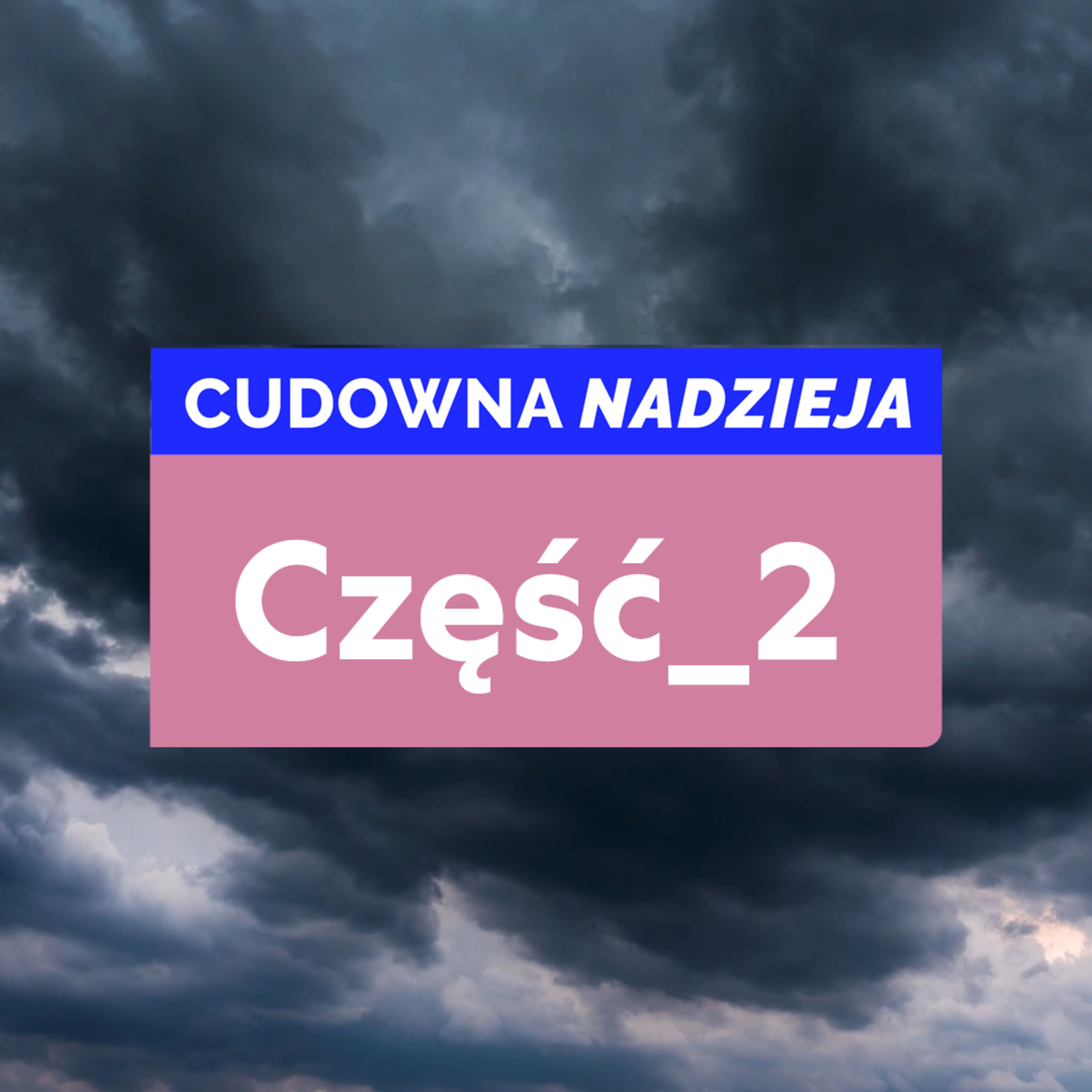 Cudowna nadzieja #2 - pastor Lesław Juszczyszyn episode artwork