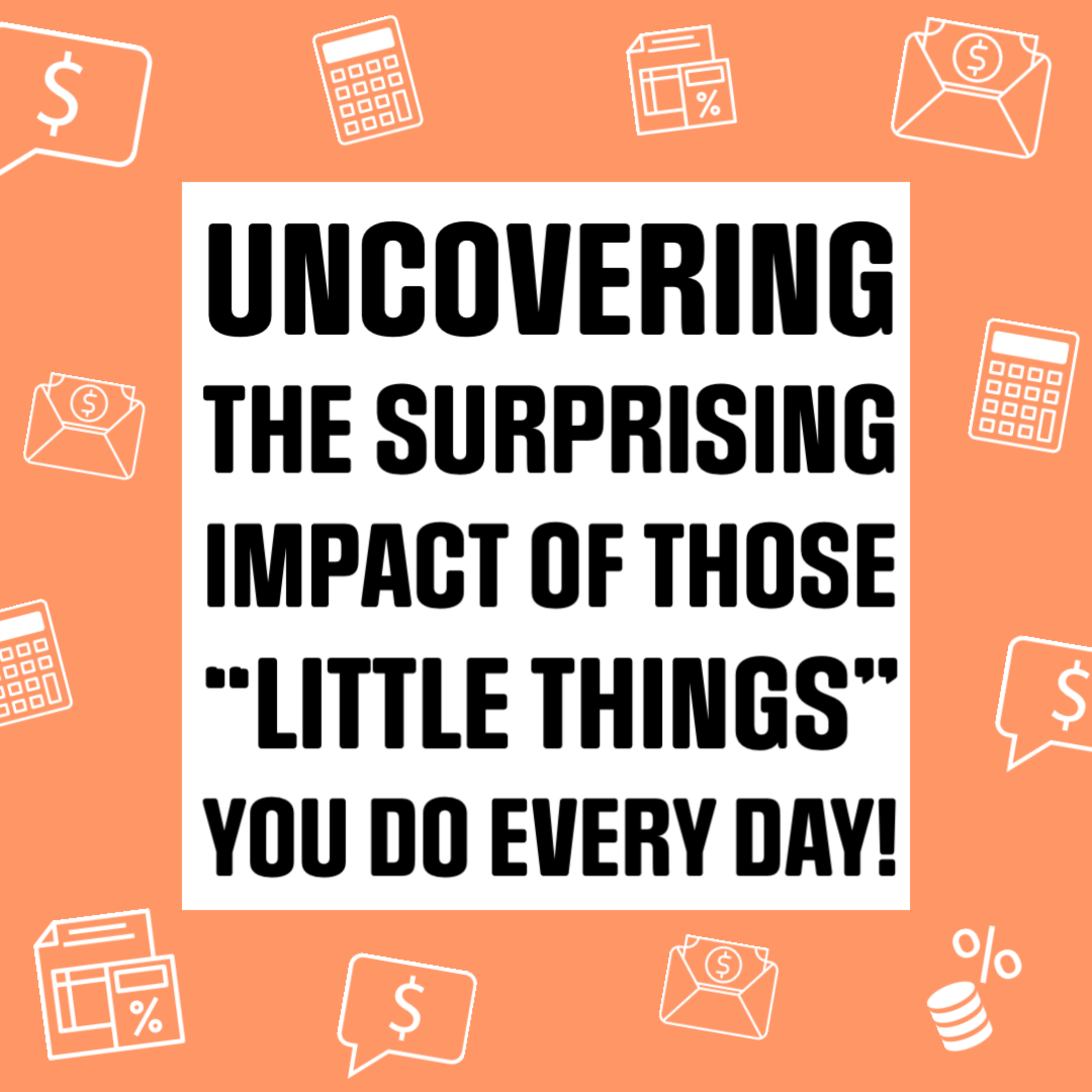 Uncovering the SURPRISING Impact of Those 