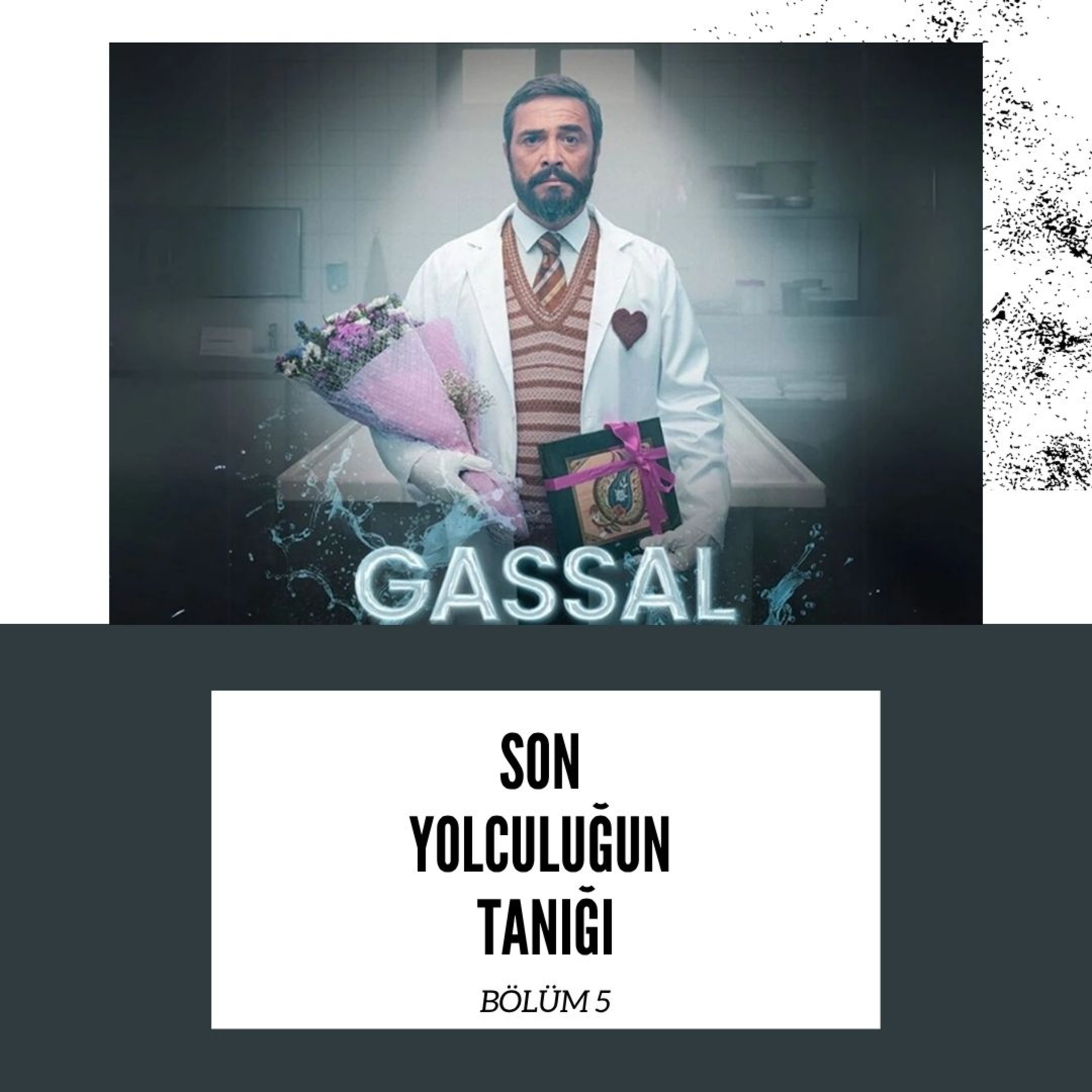 Gassal: Son Yolculuğun Tanığı episode artwork