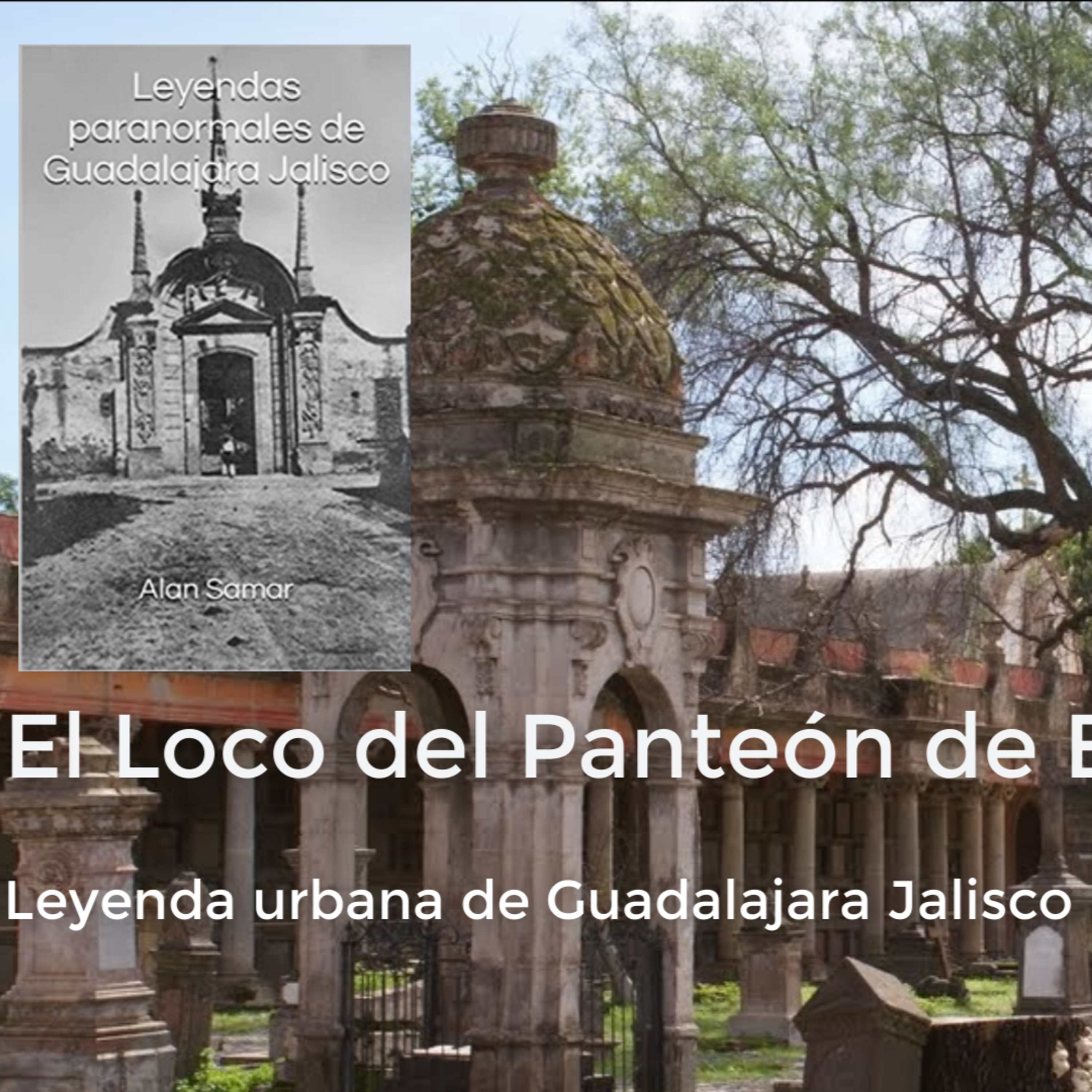 Misterio - El loco del panteón de Belén episode artwork