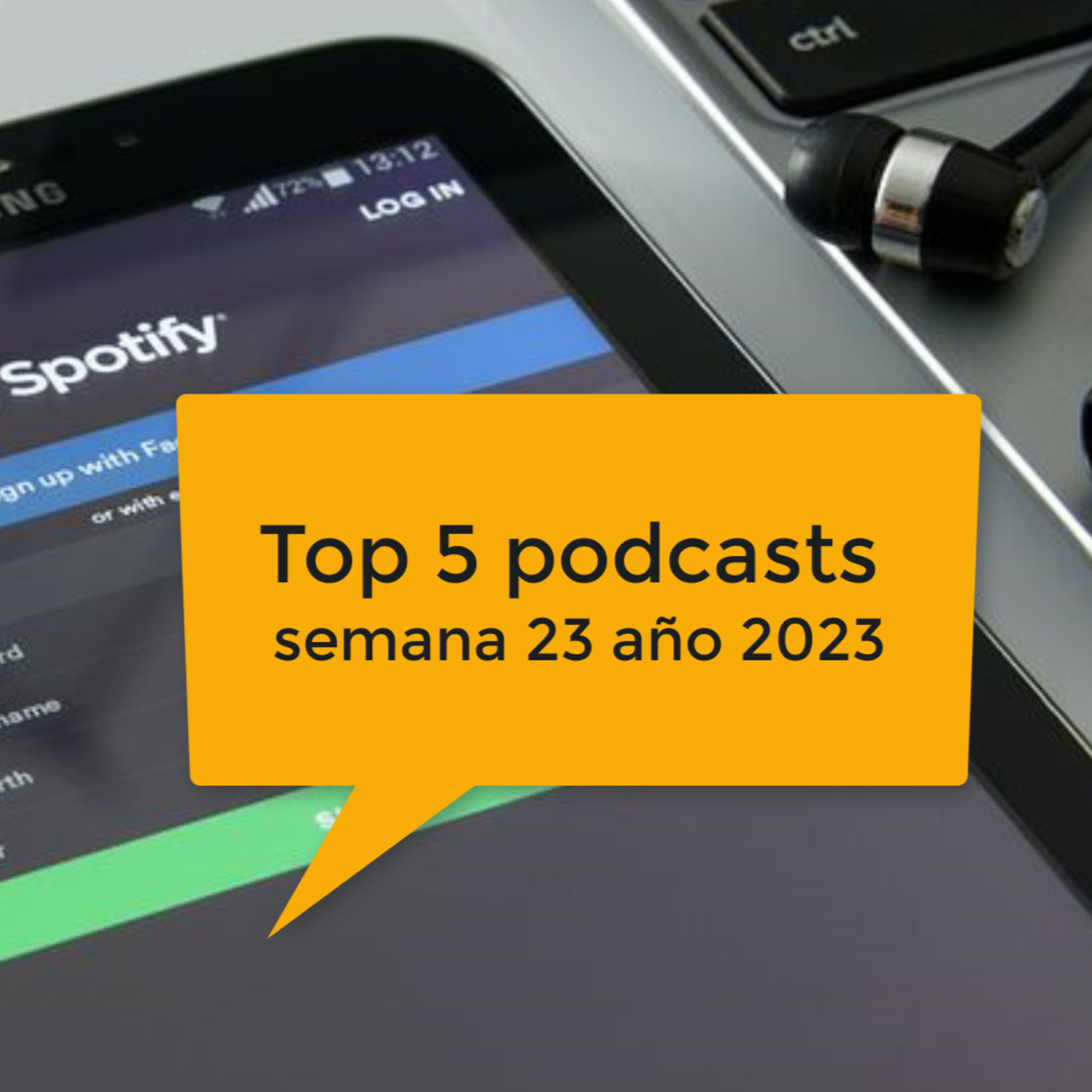 5 top Podcasts de la semana 23 episode artwork