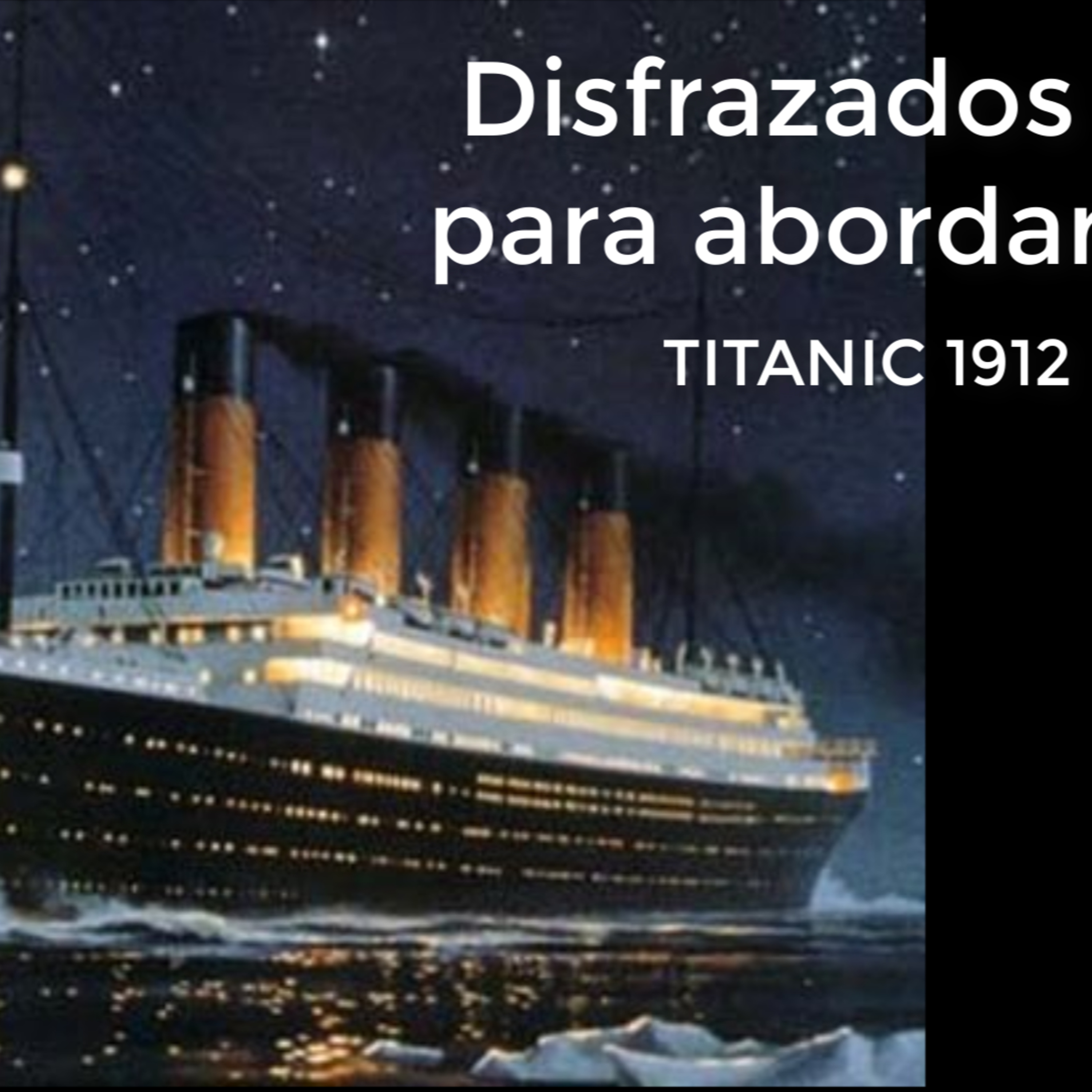 Disfrazados se salvaron del Titanic episode artwork