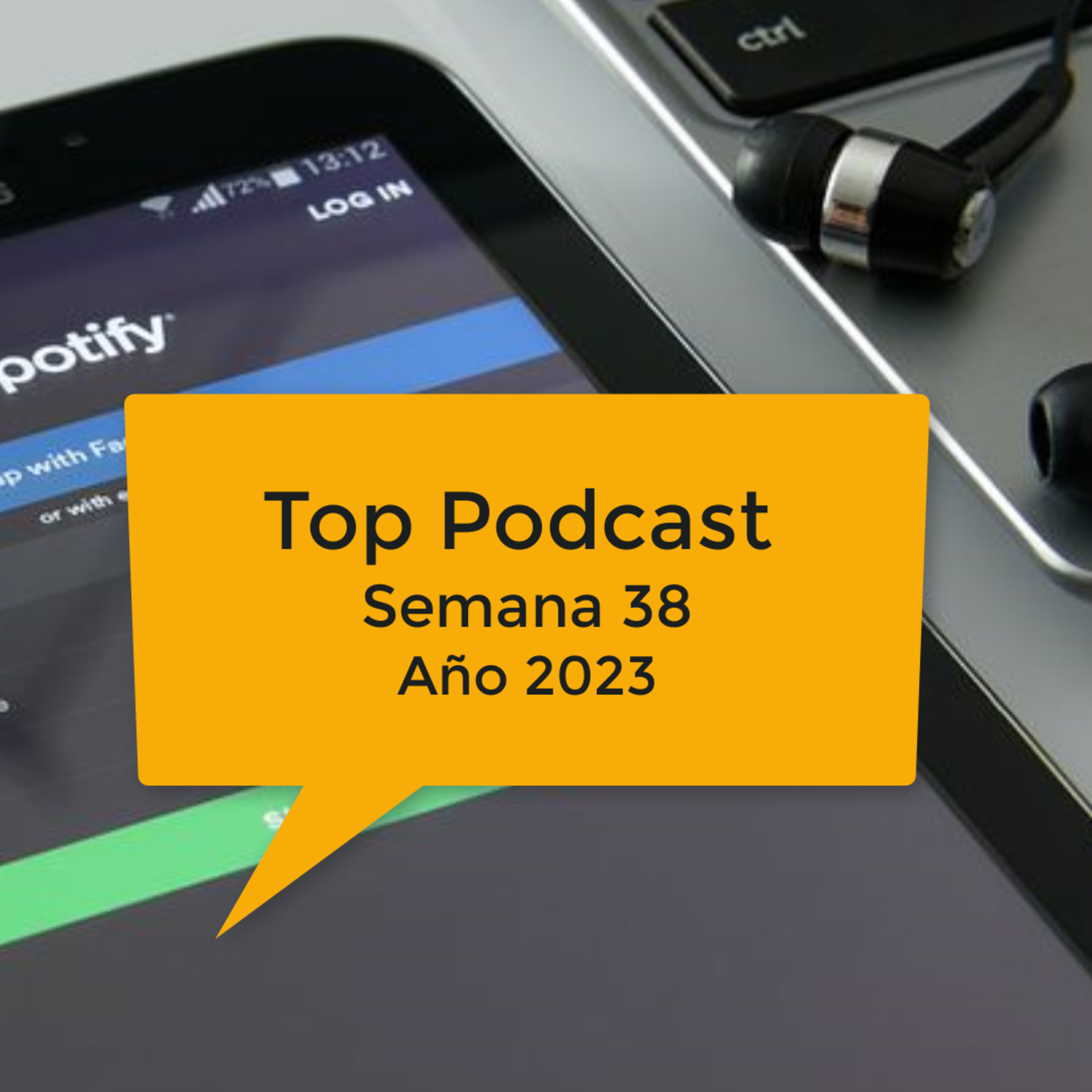 Top 3 podcasts en Spotify semana 38 episode artwork