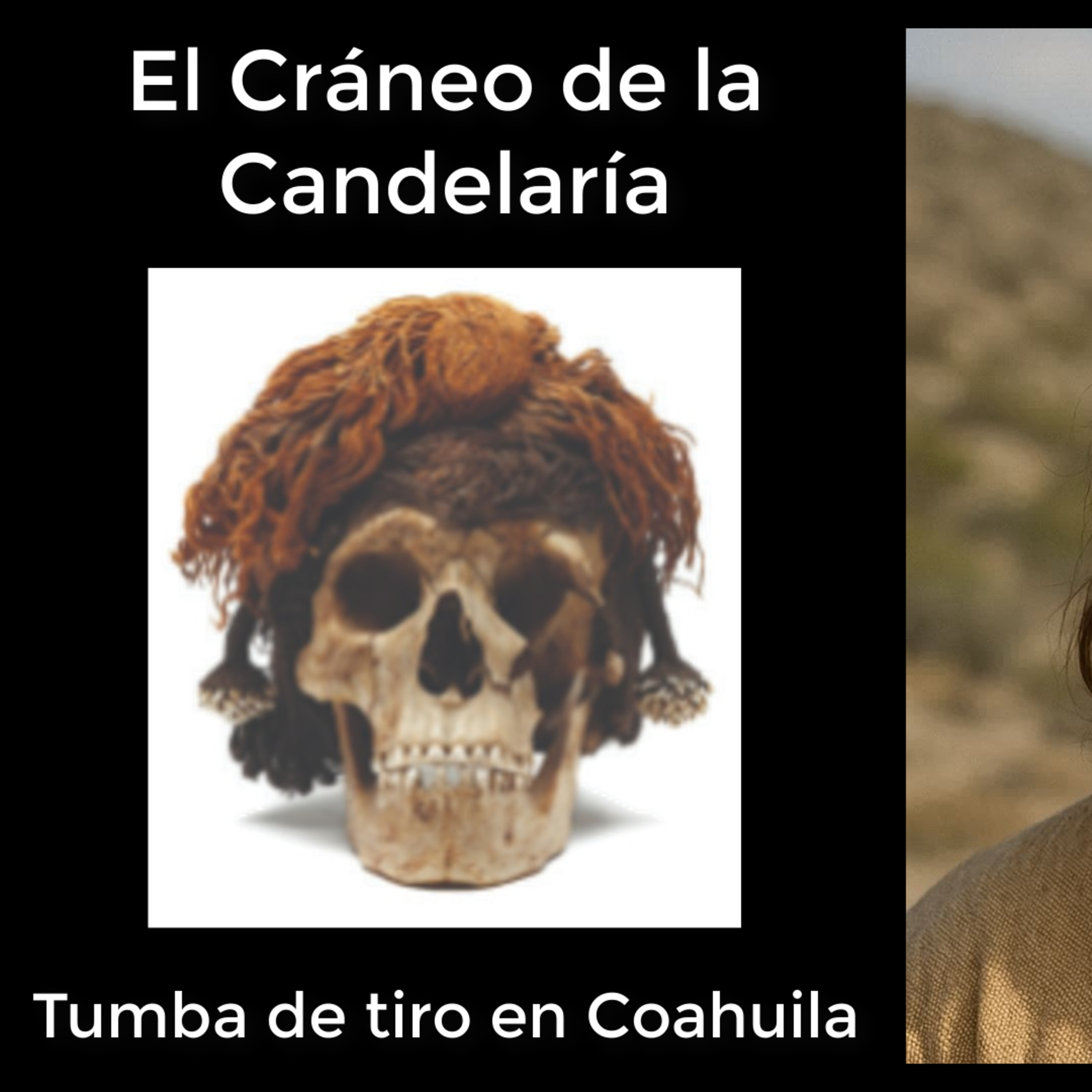 El cráneo en la cueva de la Candelaria en Coahuila