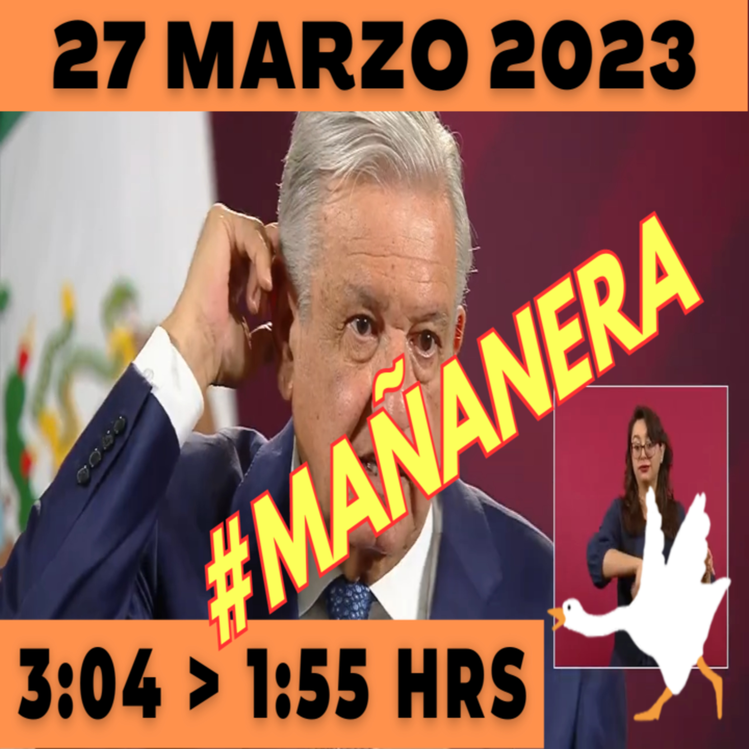 💩🐣 Conferencia de prensa matutina Lunes 27 de Marzo 2023 Presidente AMLO de 3:04 a 1:55. episode artwork