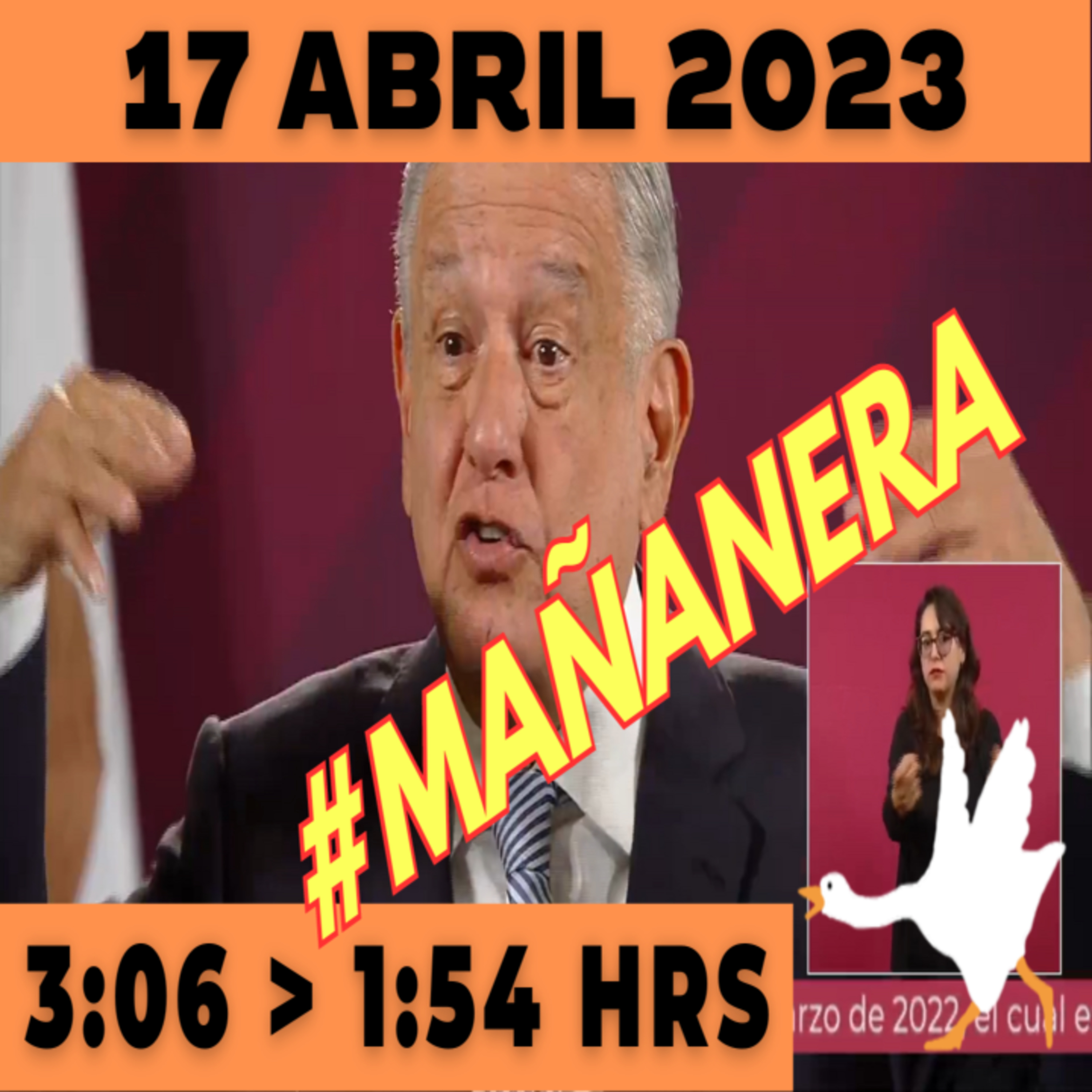 💩🐣 Conferencia de prensa matutina Lunes 17 de Abril 2023 Presidente AMLO de 3:06 a 1:54. episode artwork