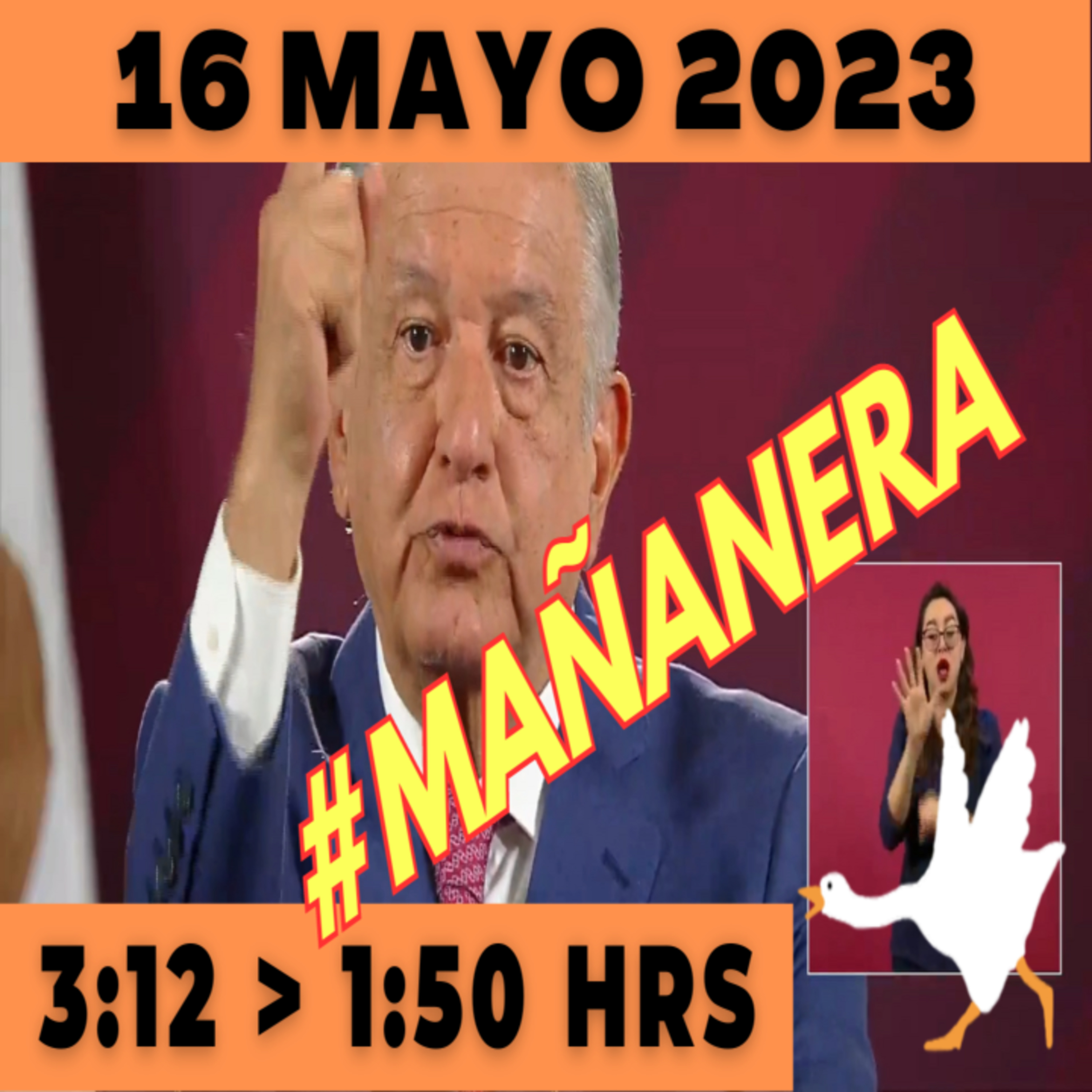 💩🐣 Conferencia de prensa matutina *Martes 16 de Mayo 2023* Presidente AMLO de 3:12 a 1:50. episode artwork