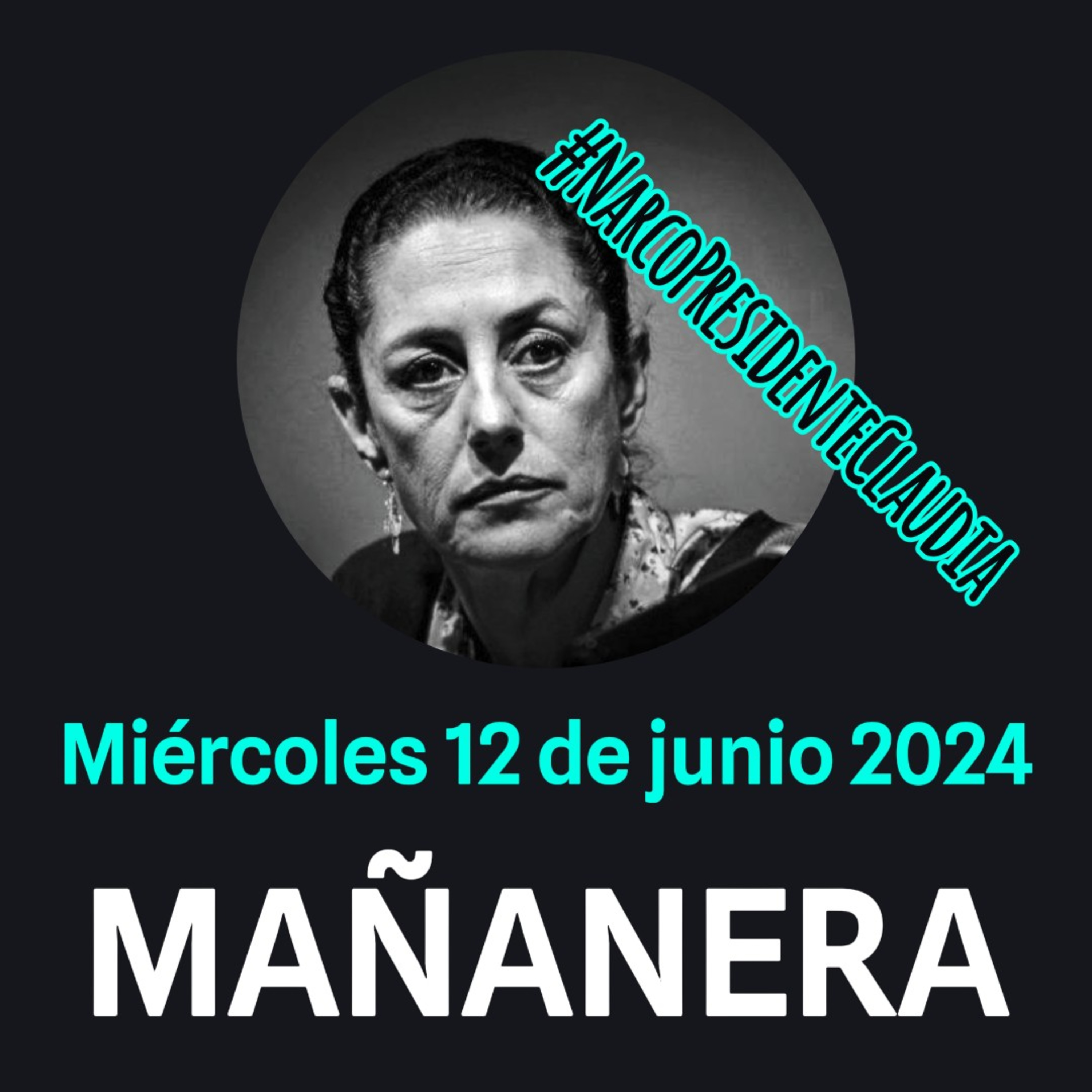 #Sheinbaum Contenido no apto para #Chairos y #ZurdosDeMierda. Conferencia de prensa 12/06/2024 episode artwork