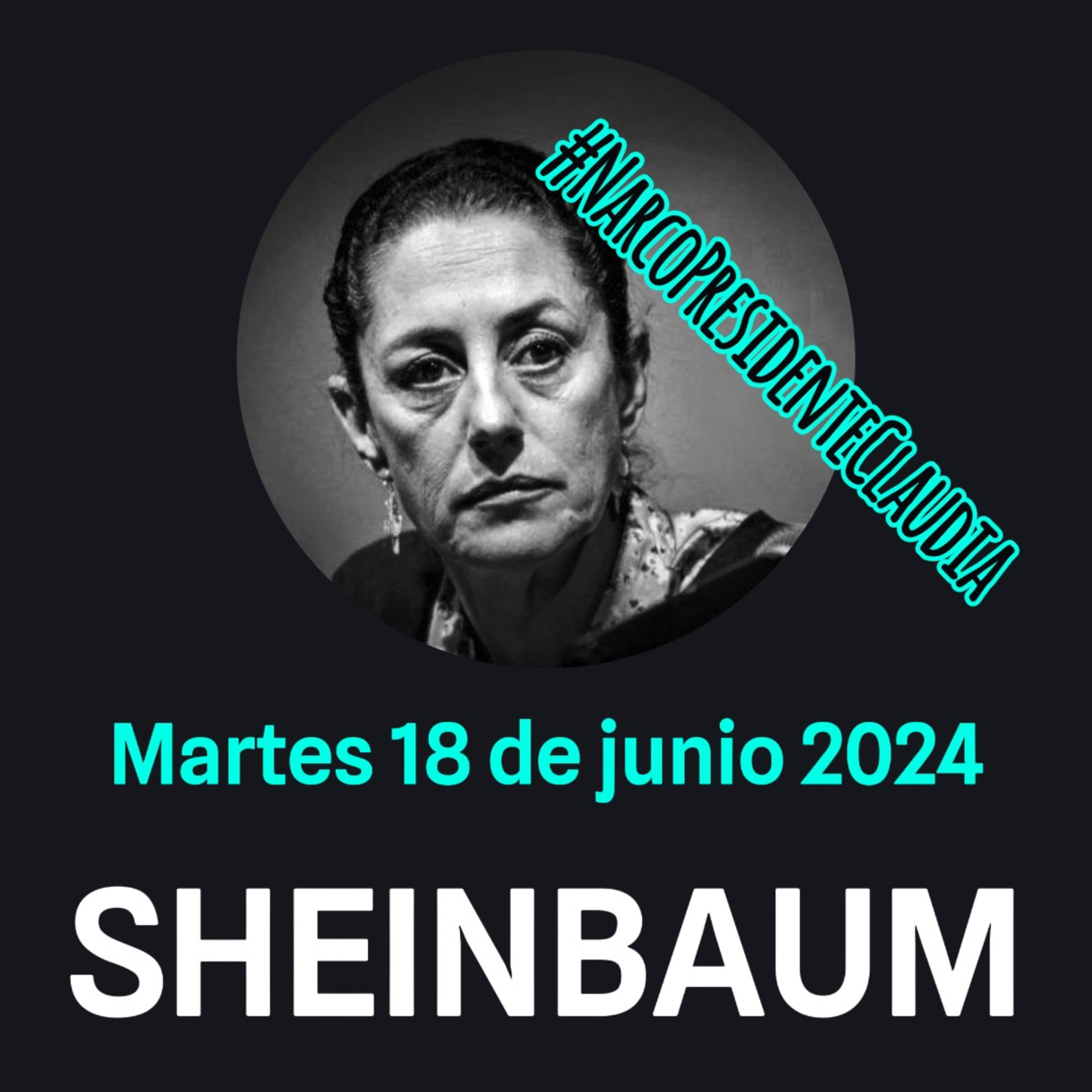 #Sheinbaum Contenido no apto para #Chairos y #ZurdosDeMierda. Conferencia de prensa 18/06/2024 episode artwork