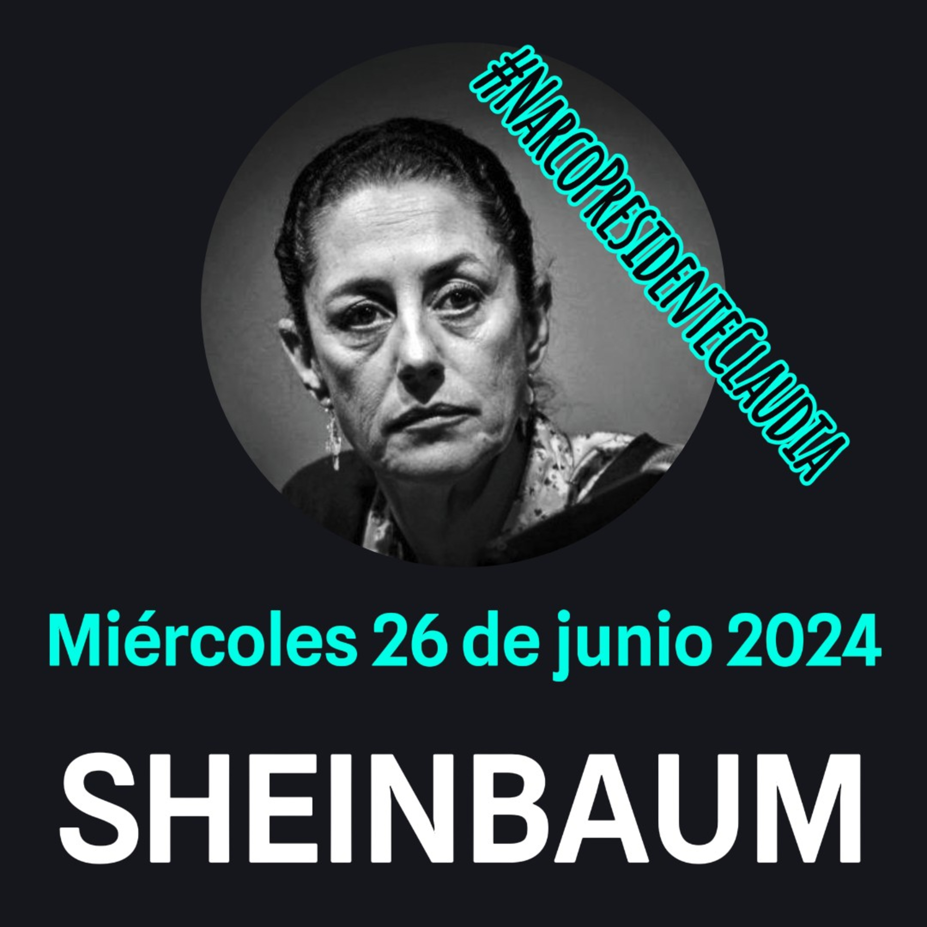 #Sheinbaum Contenido no apto para #Chairos y #ZurdosDeMierda. Conferencia de prensa 26/06/2024 episode artwork