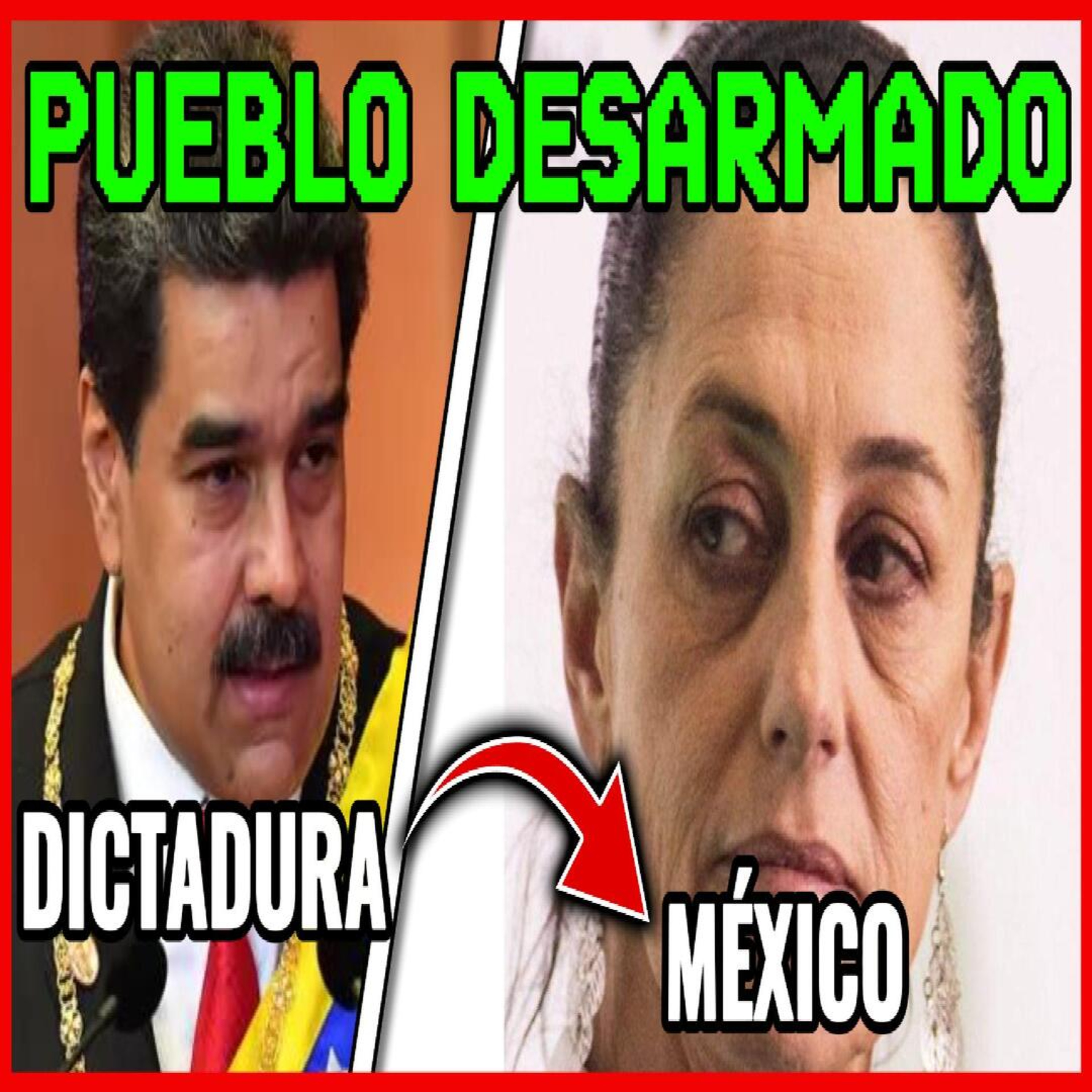 ¡Nunca Desarmes a tu Pueblo! La Lección de Venezuela para México episode artwork