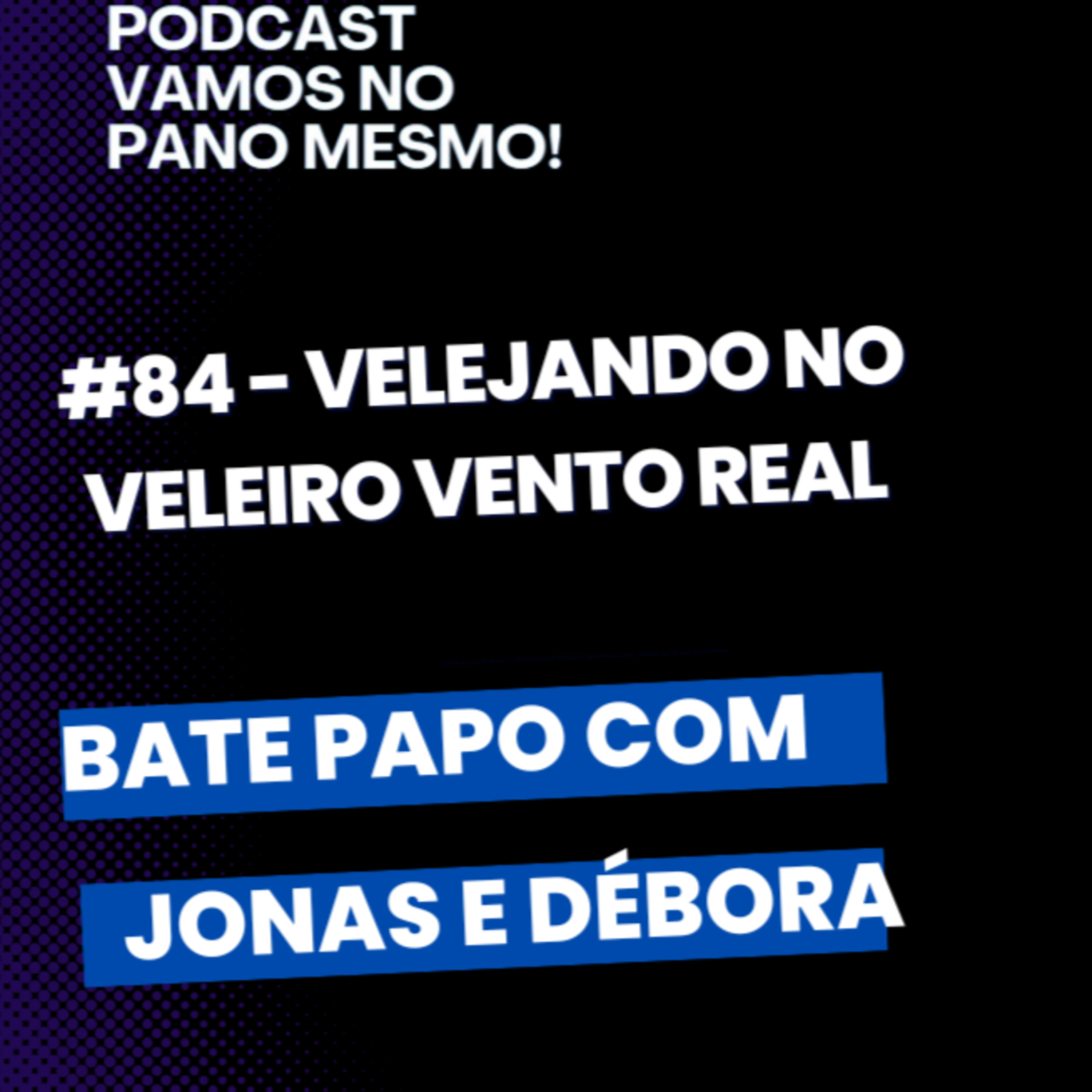 Vamos No Pano Mesmo!